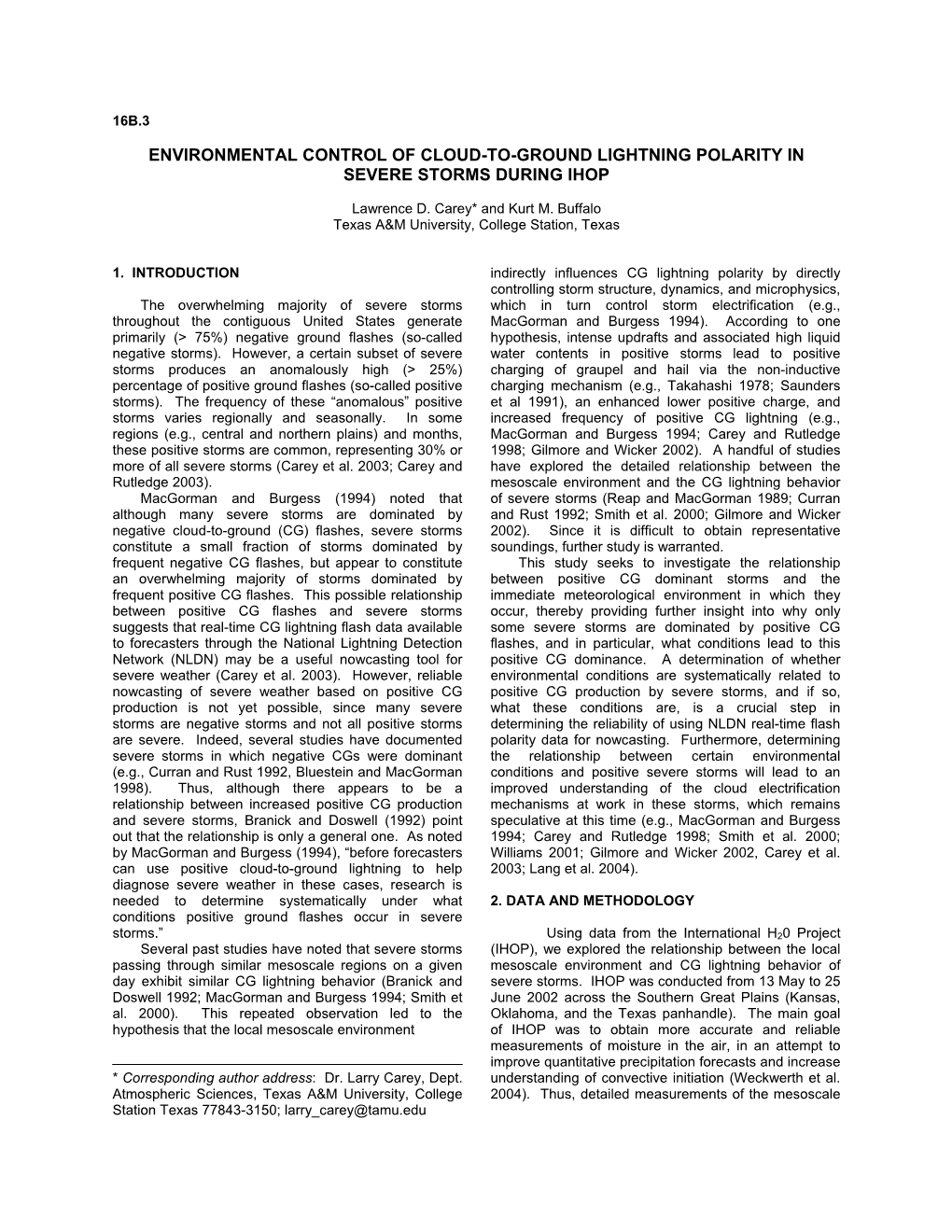 Environmental Control of Cloud-To-Ground Lightning Polarity in Severe Storms During Ihop