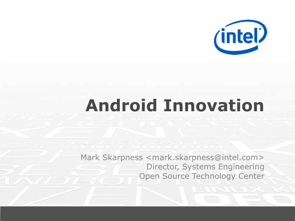 Intel® Vtune™ Amplifier – Power and Performance • In-Depth Soc-Wide Analysis • Comprehensive CPU and PMU Analysis • Detailed Power Analysis • JIT Profiler for Java*