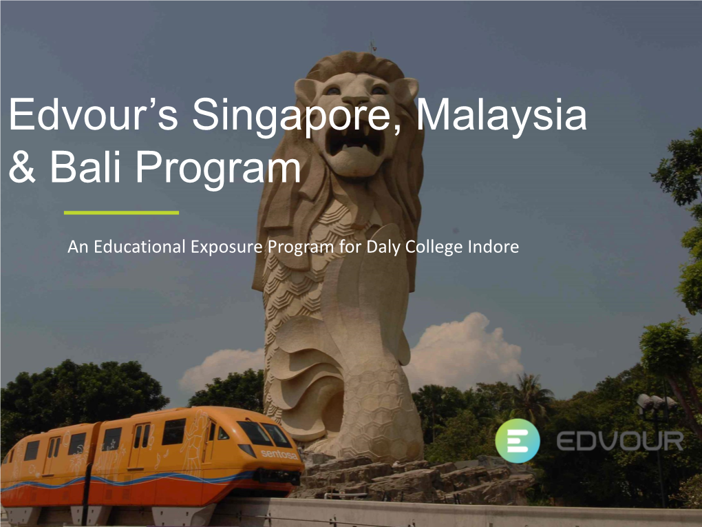 Singapore, Malaysia & Bali Program