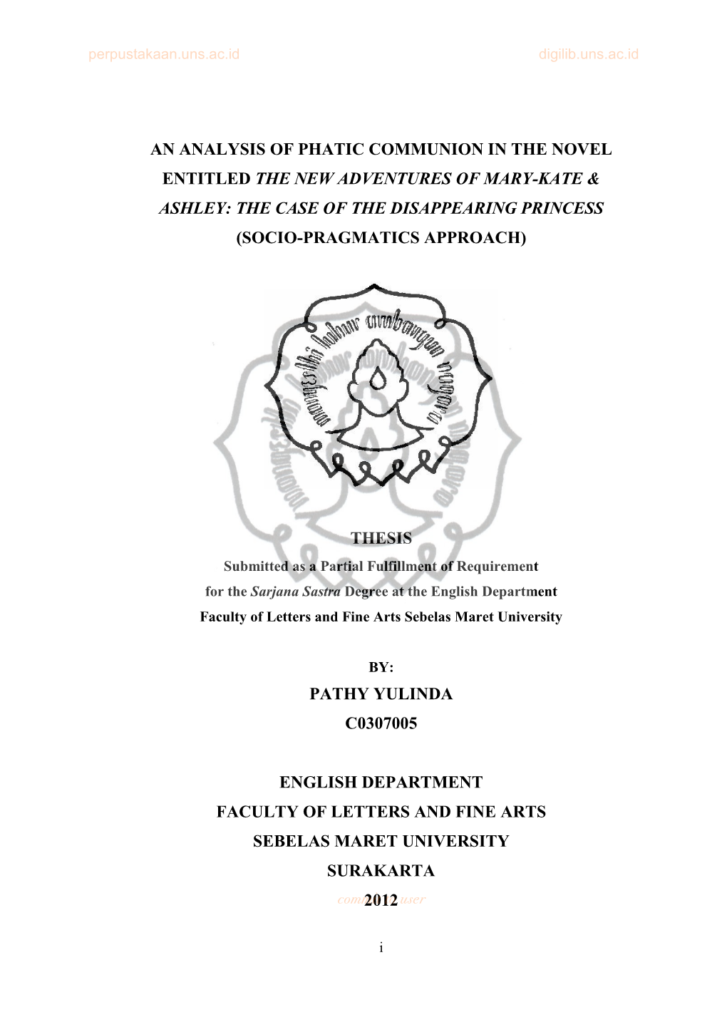 An Analysis of Phatic Communion in the Novel Entitled the New Adventures of Mary-Kate & Ashley: the Case of the Disappearing