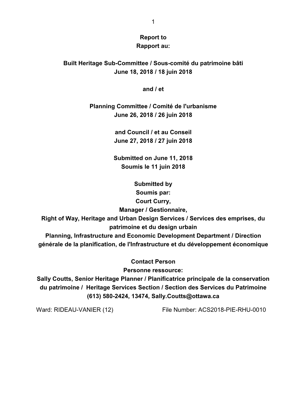 1 Report to Rapport Au: Built Heritage Sub-Committee / Sous-Comité Du Patrimoine Bâti June 18, 2018 / 18 Juin 2018 and / Et Pl