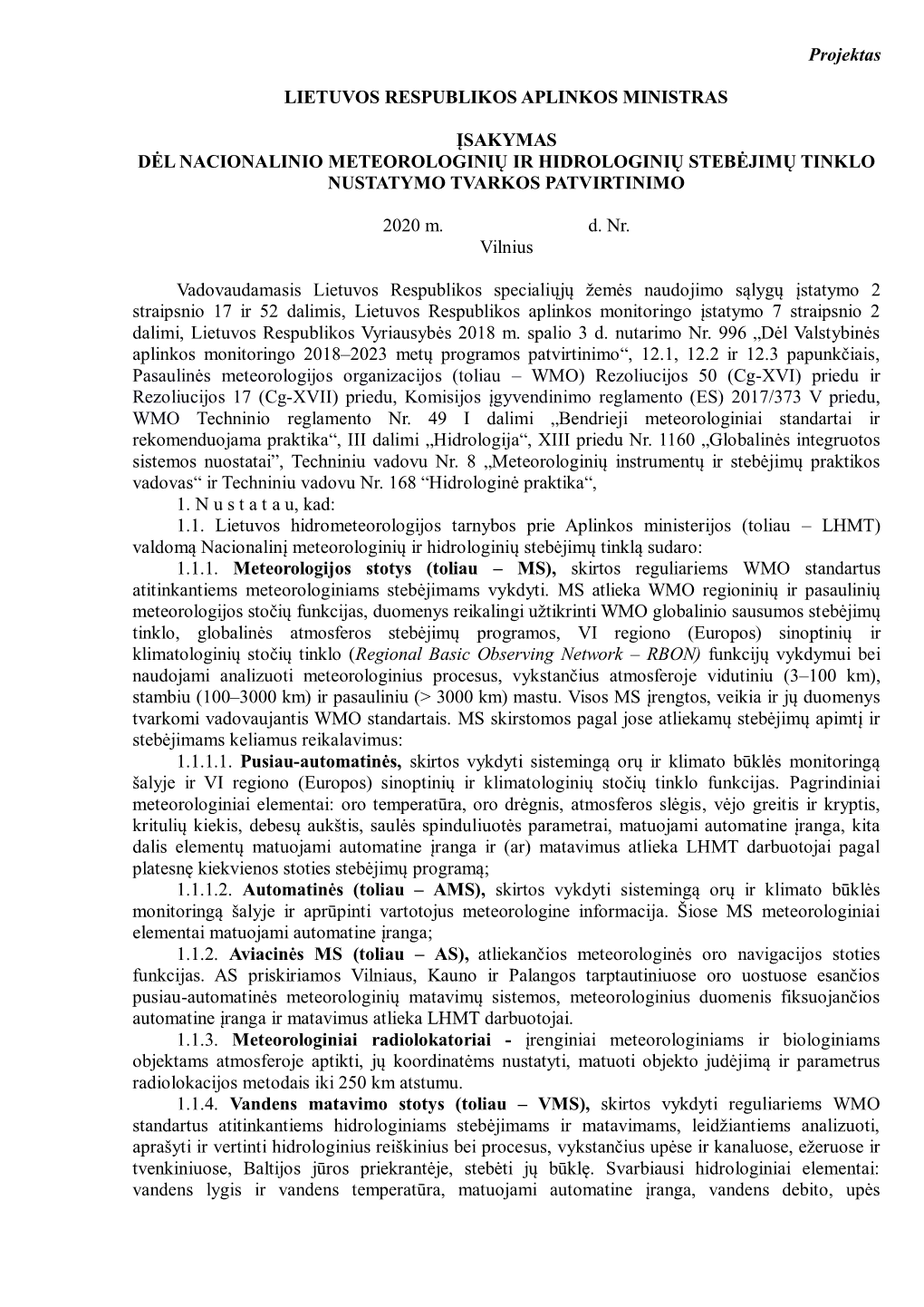 Dėl Aviacijai Galinčių Kliudyti Statinių Statybos Bei Rekonstravimo Ir Įrenginių Įrengimo Derinimo Tvarkos Aprašo Patvir