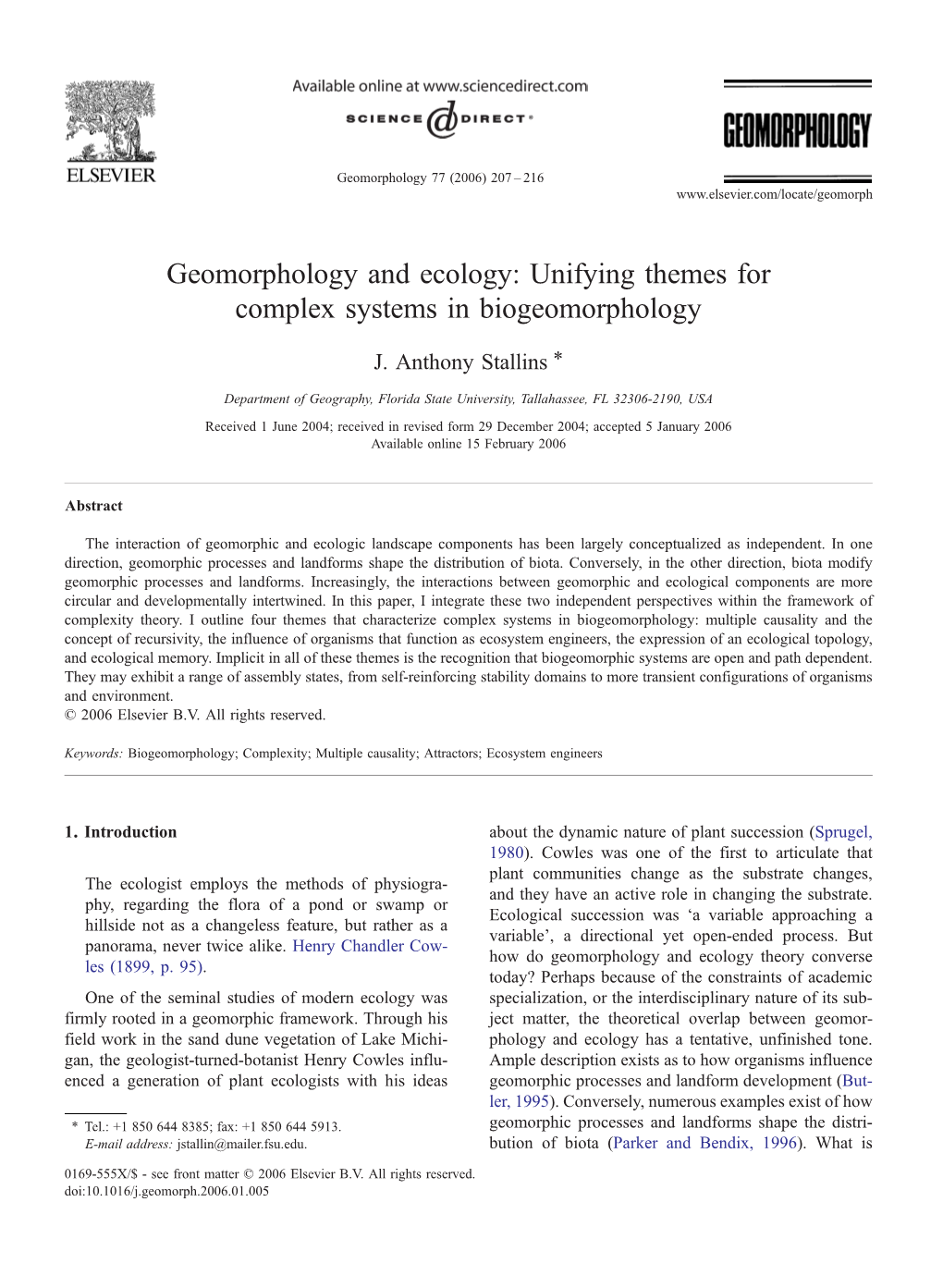 Geomorphology and Ecology: Unifying Themes for Complex Systems in Biogeomorphology ⁎ J