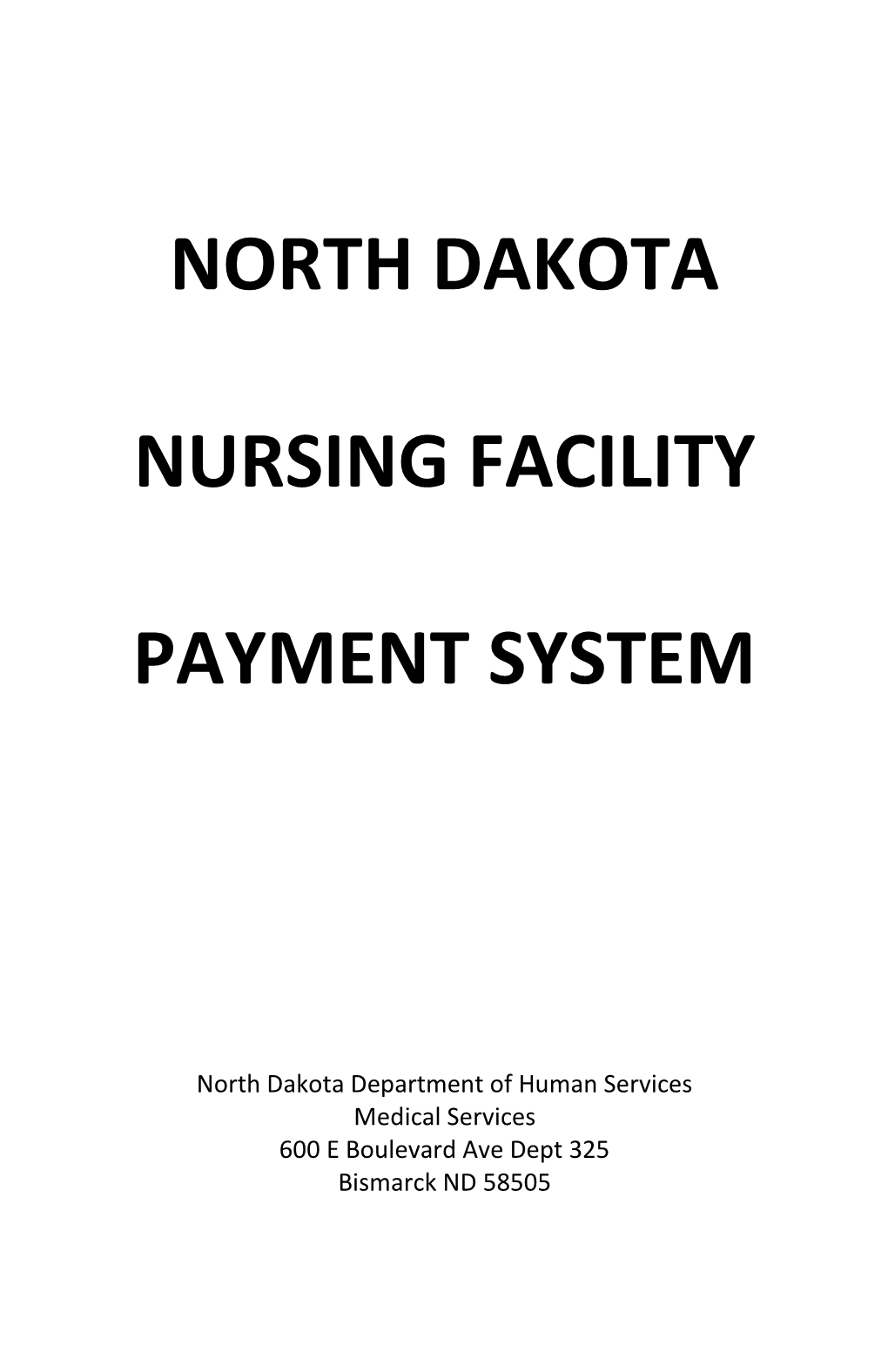 ND Nursing Facility Payment System Booklet
