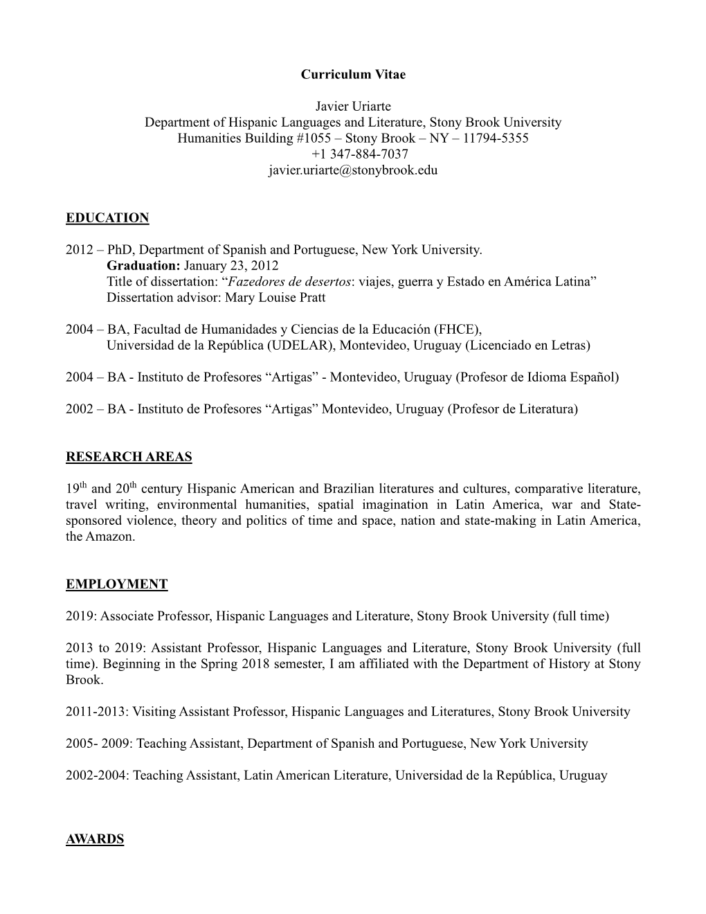 Curriculum Vitae Javier Uriarte Department of Hispanic Languages and Literature, Stony Brook University Humanities Building #105