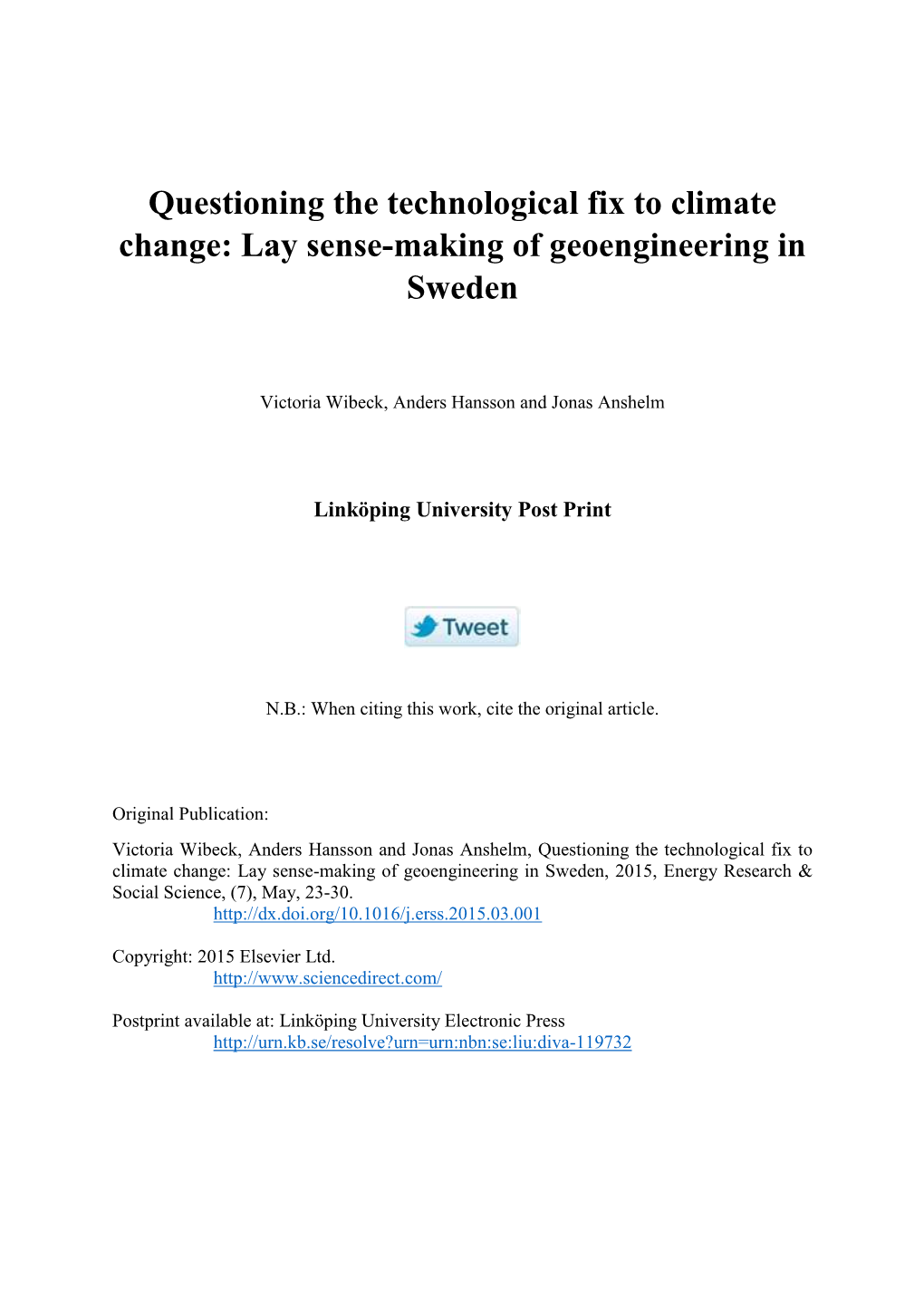 Questioning the Technological Fix to Climate Change: Lay Sense-Making of Geoengineering in Sweden