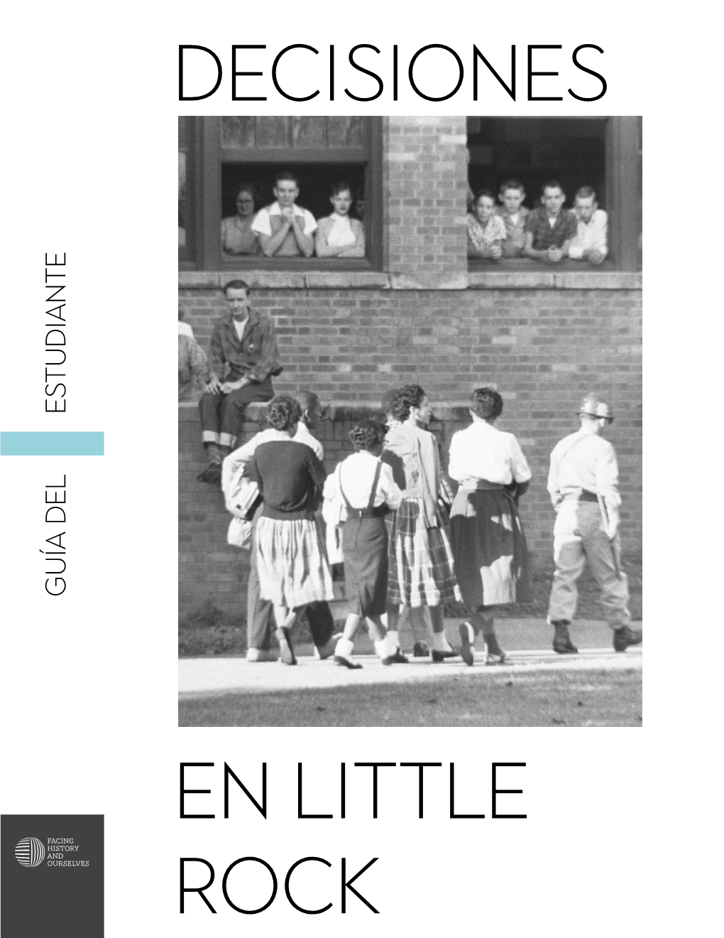 Chocies in Little Rock Student Guide (Spanish)