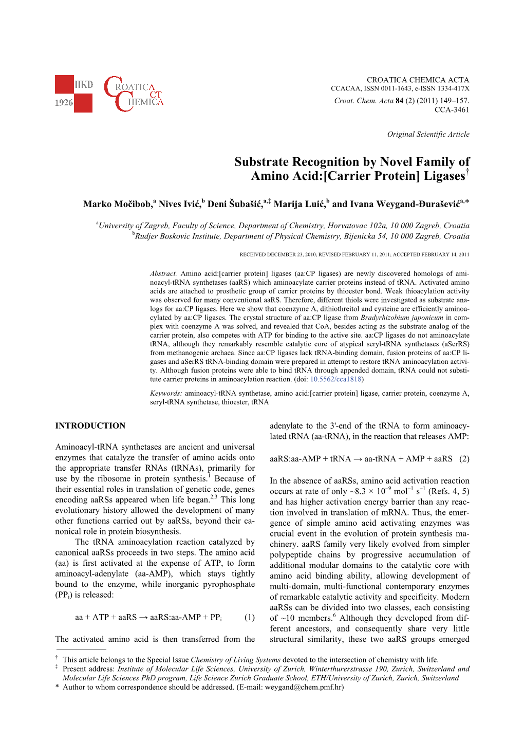 Substrate Recognition by Novel Family of Amino Acid:[Carrier Protein] Ligases†