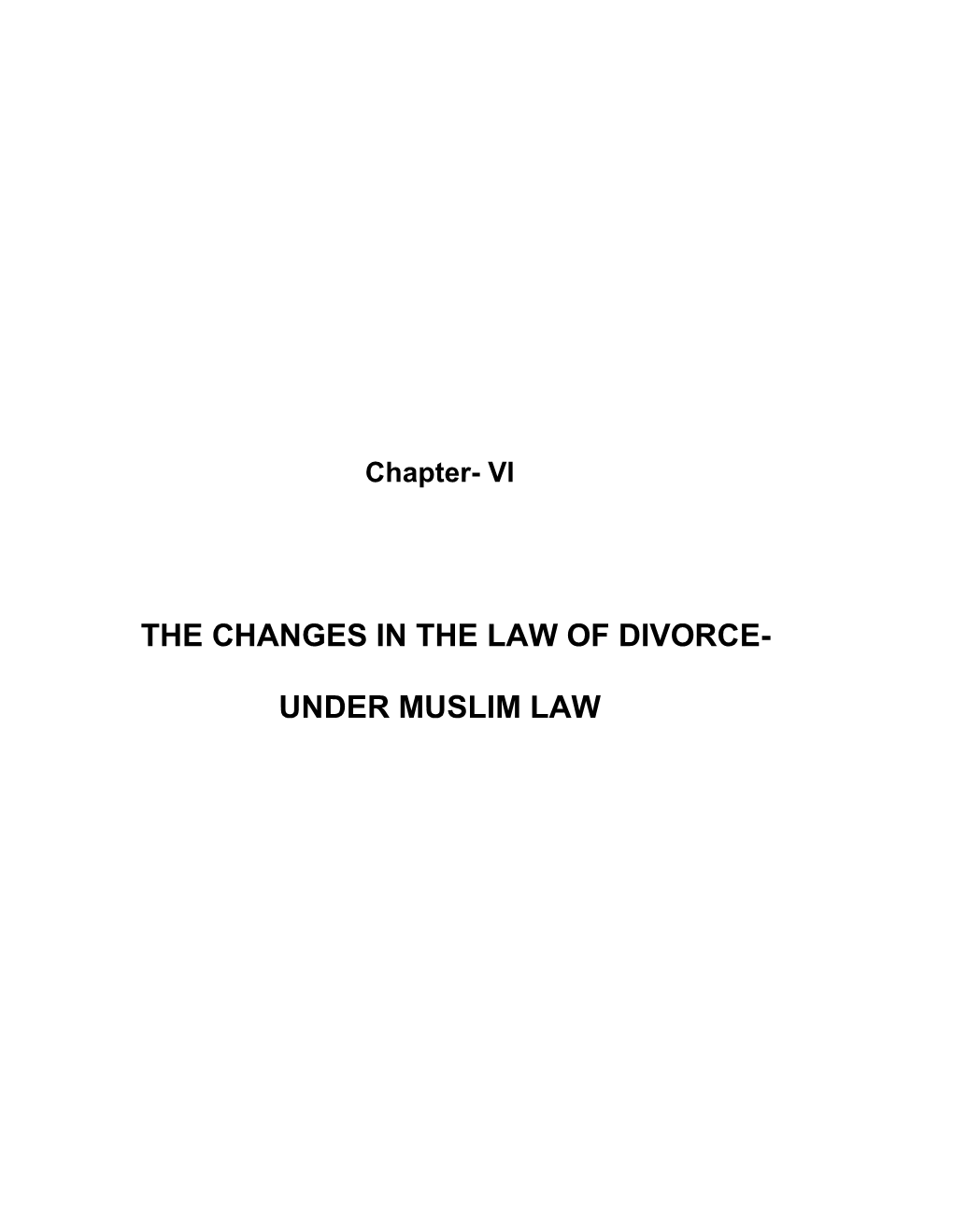 The Changes in the Law of Divorce- Under Muslim