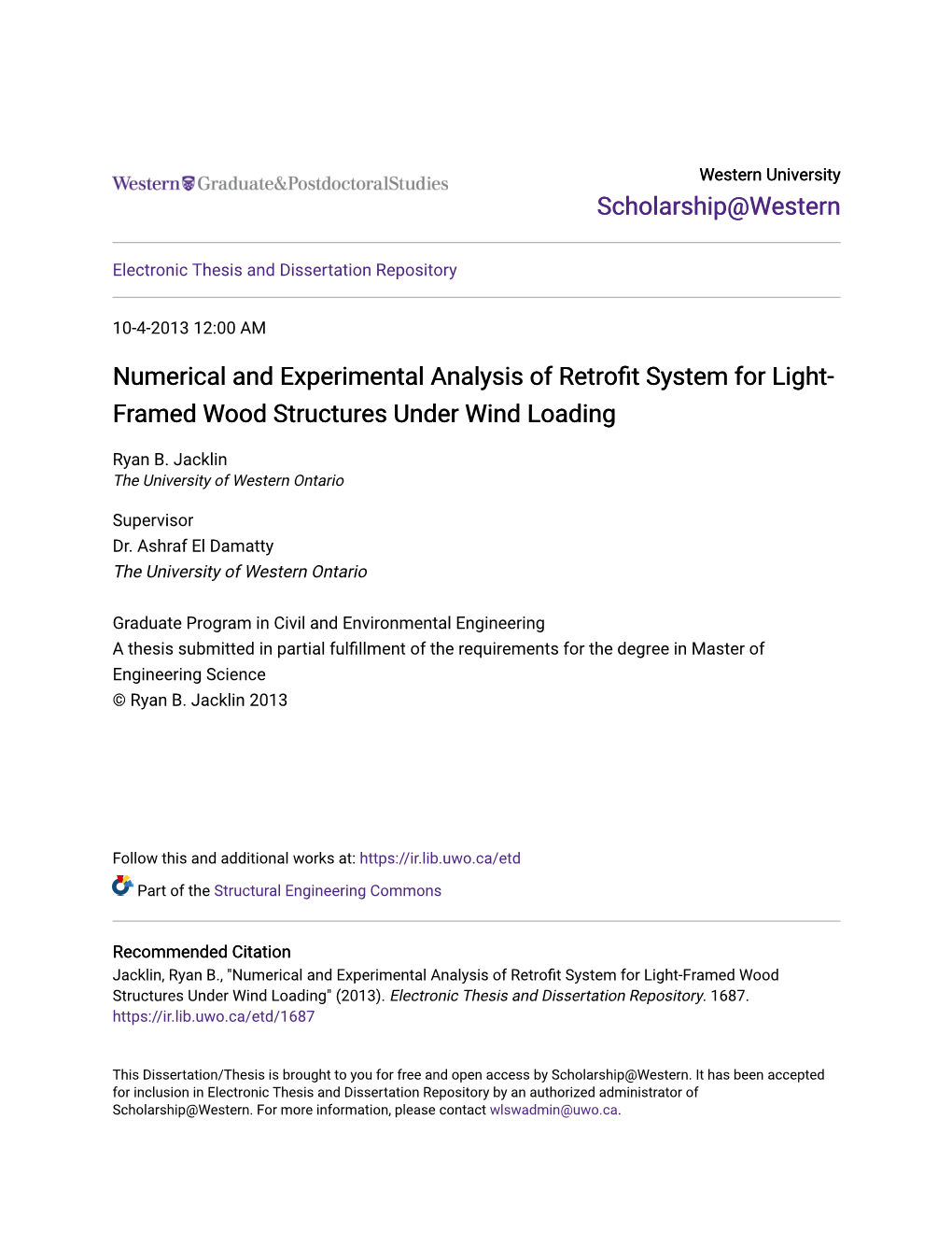 Numerical and Experimental Analysis of Retrofit System for Light-Framed Wood Structures Under Wind Loading" (2013)