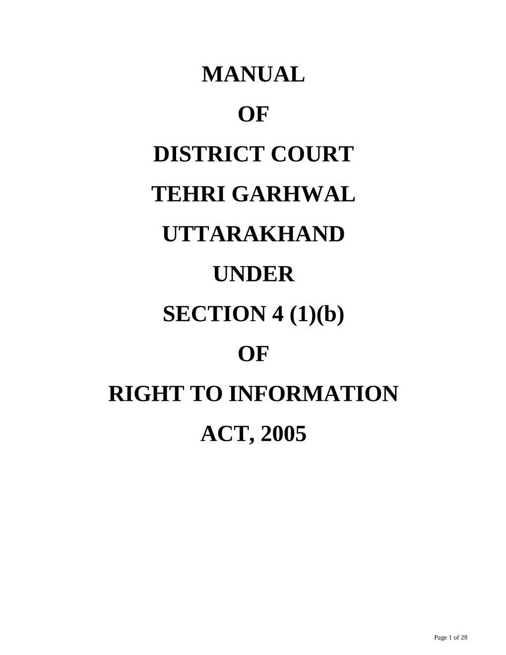 MANUAL of DISTRICT COURT TEHRI GARHWAL UTTARAKHAND UNDER SECTION 4 (1)(B) of RIGHT to INFORMATION ACT, 2005