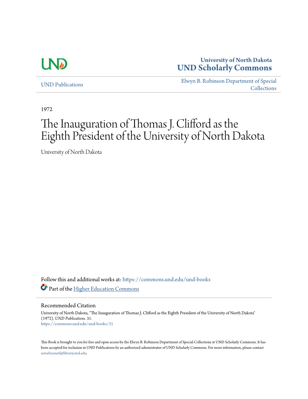 The Inauguration of Thomas J. Clifford As the Eighth President of the University of N Orth Dakota