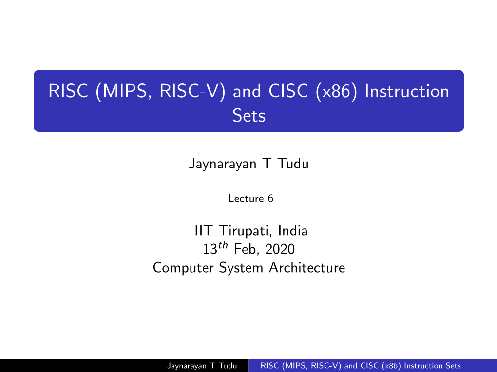 RISC (MIPS, RISC-V) and CISC (X86) Instruction Sets