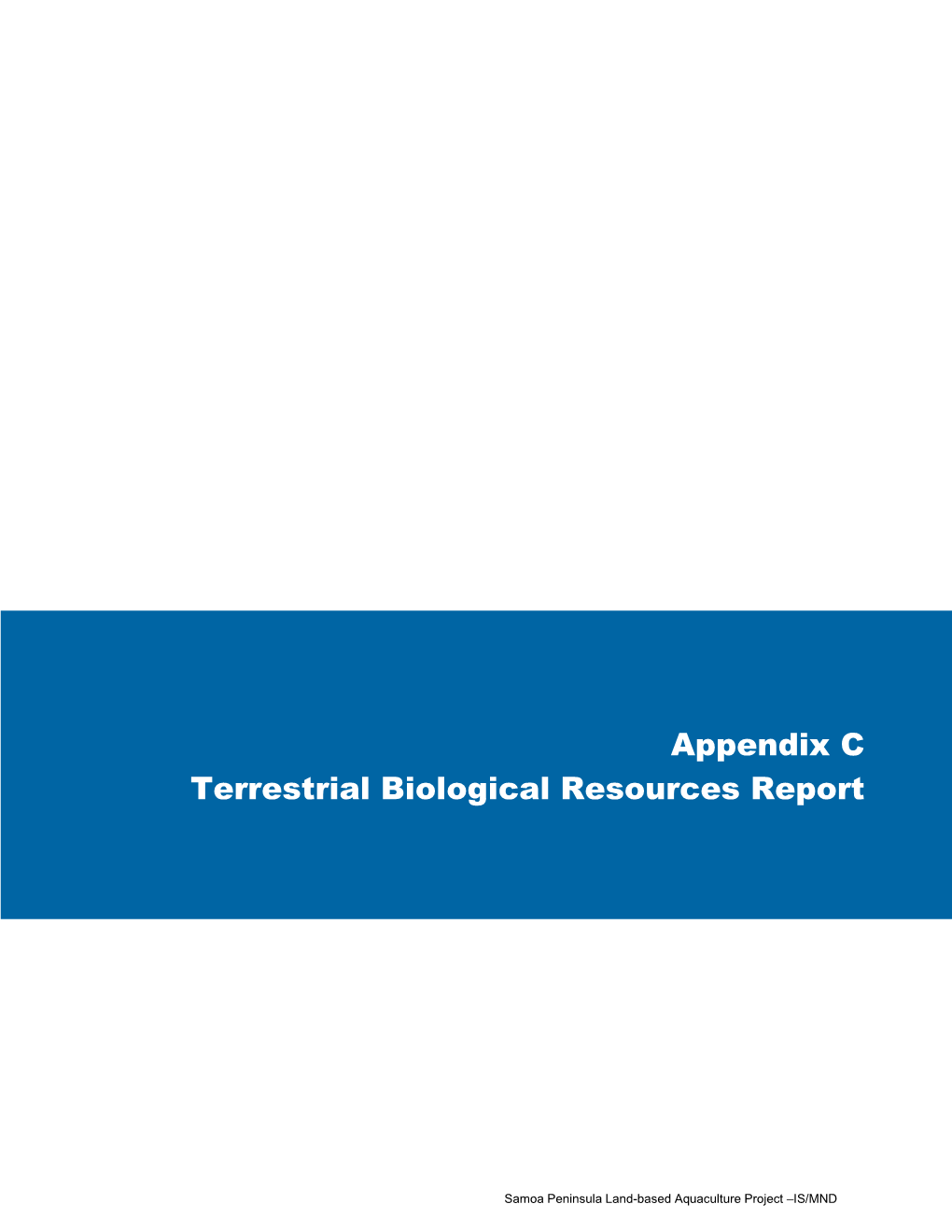 Appendix C Terrestrial Biological Resources Report