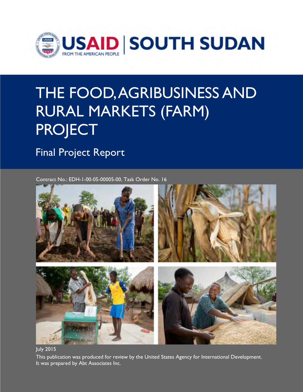 THE FOOD, AGRIBUSINESS and RURAL MARKETS (FARM) PROJECT Final Project Report