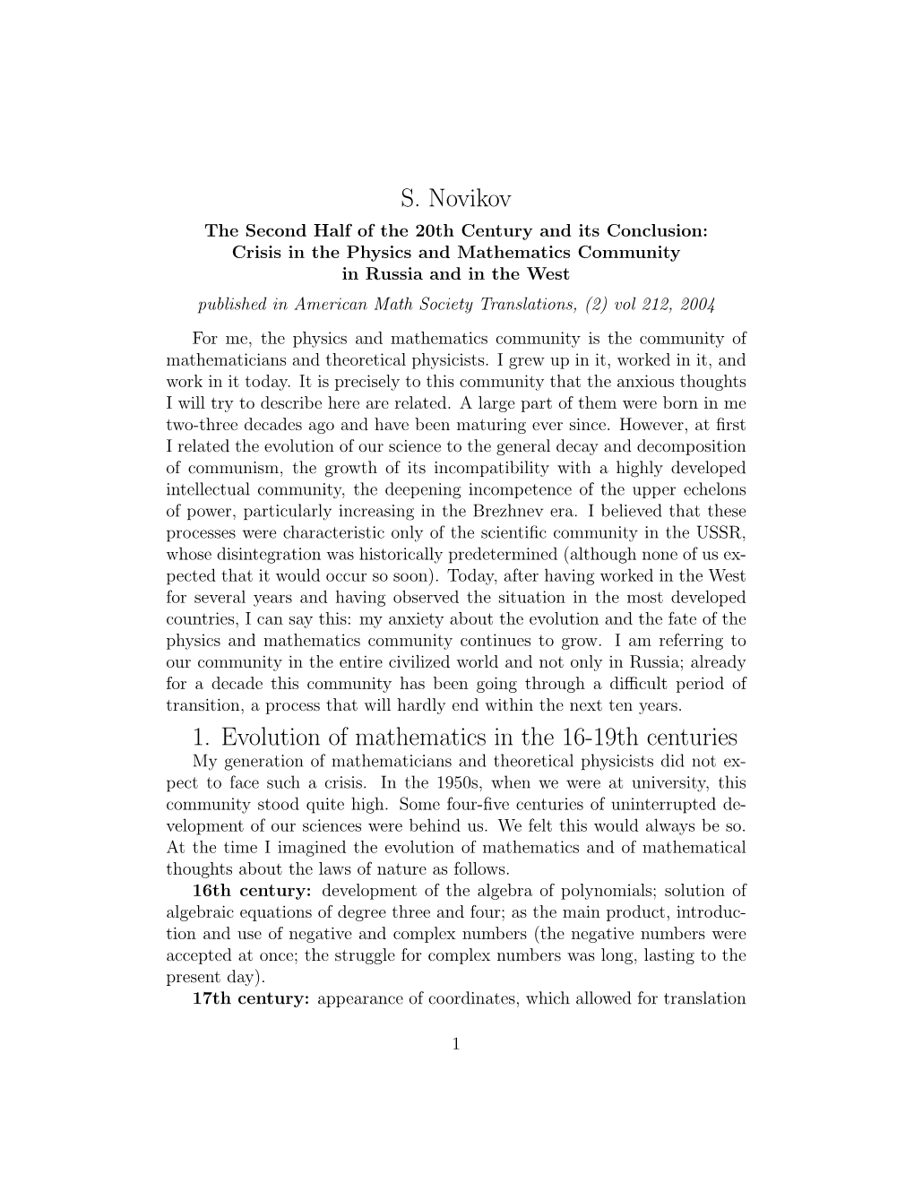 S. Novikov 1. Evolution of Mathematics in the 16-19Th Centuries