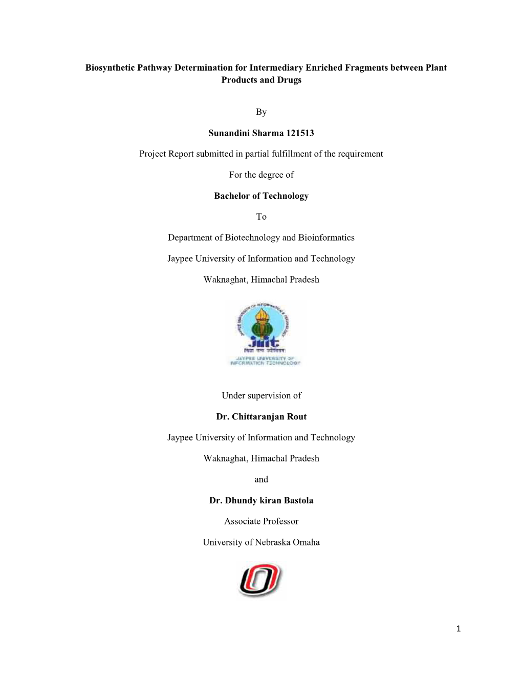 Biosynthetic Pathway Determination for Produ Sunandin Project Report