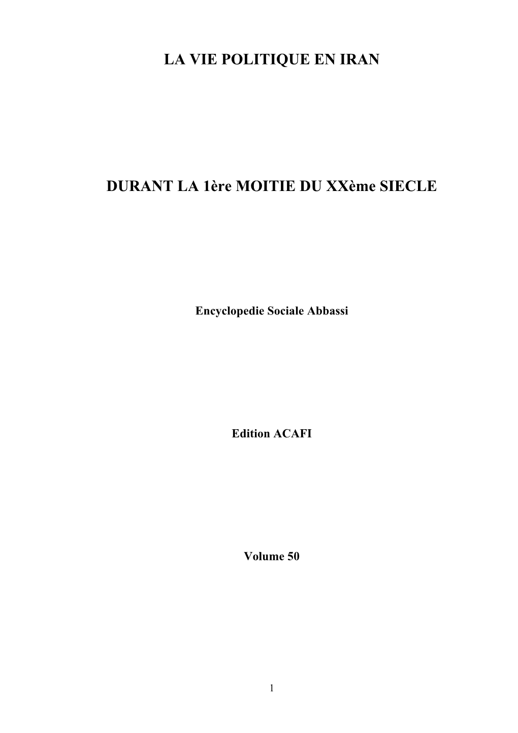 LA VIE POLITIQUE EN IRAN DURANT LA 1Ère MOITIE DU Xxème SIECLE