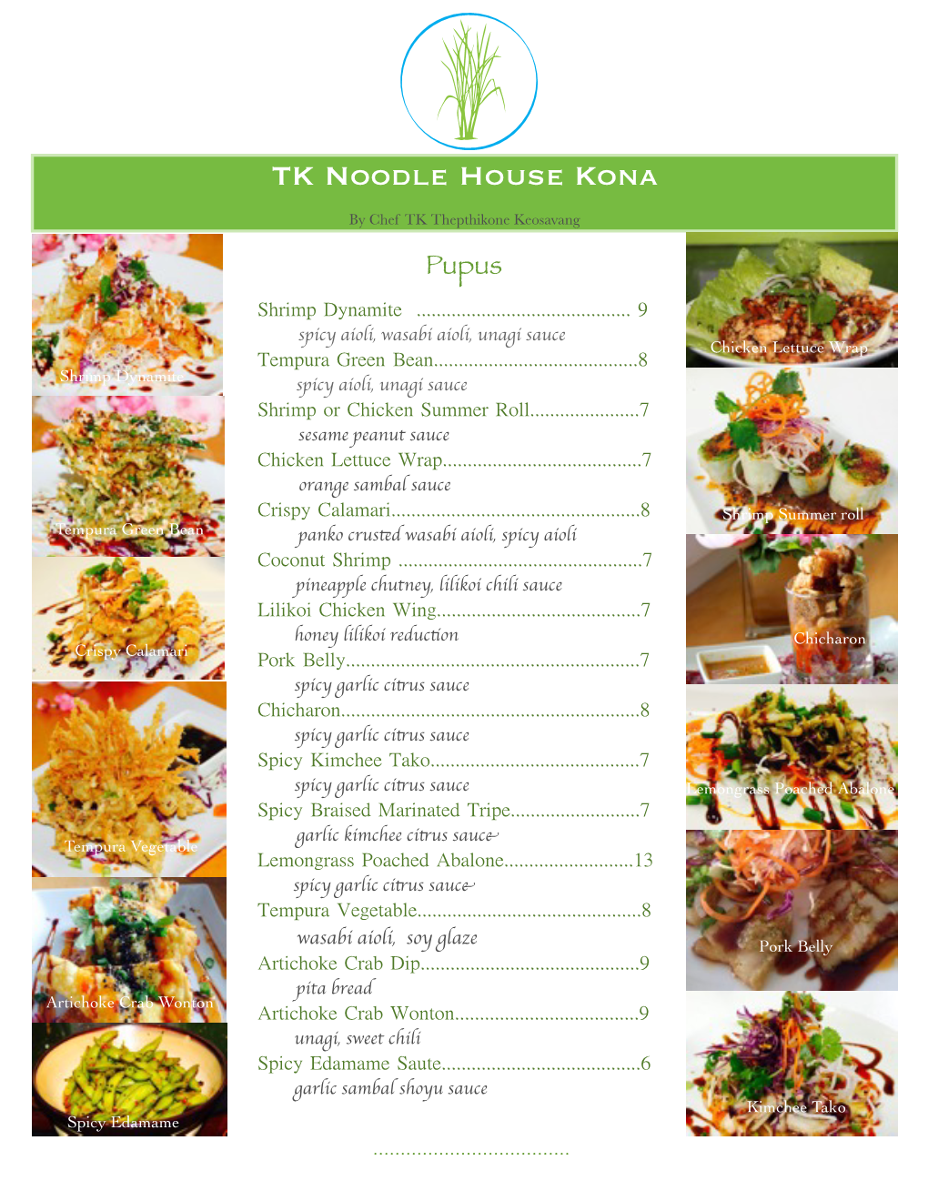 LEMONGRASS Noodle House Kona "TJBOJOTQJSFEDVJTJOFT8BJLPMPB )BXBJJ EXPRESS by Chef TK Thepthikone Keosavang