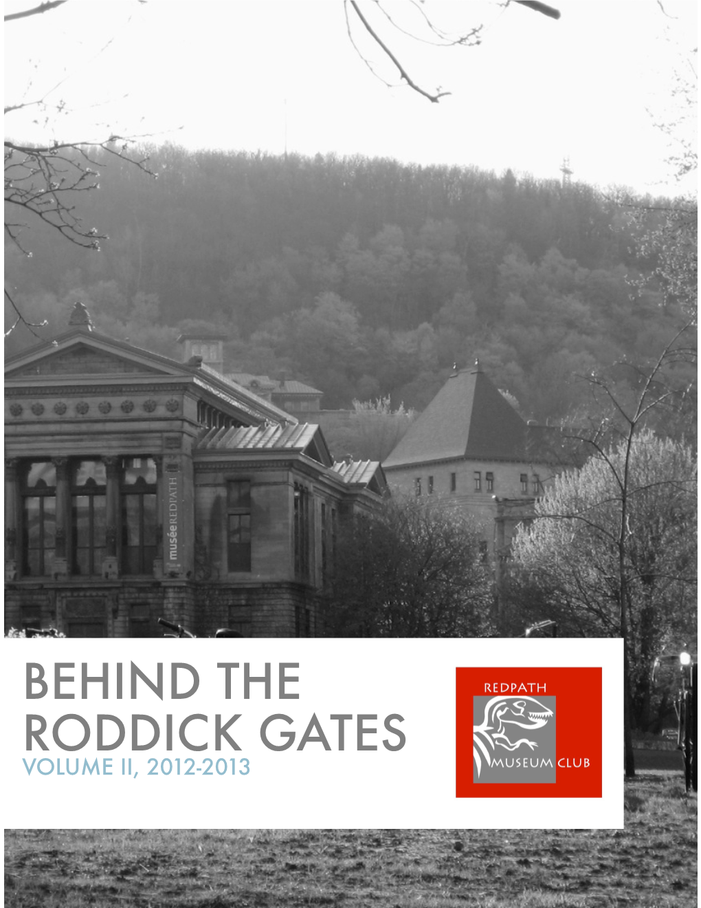 Behind the Roddick Gates Volume Ii, 2012-2013 Behind the Roddick Gates Volume Ii, 2012-2013