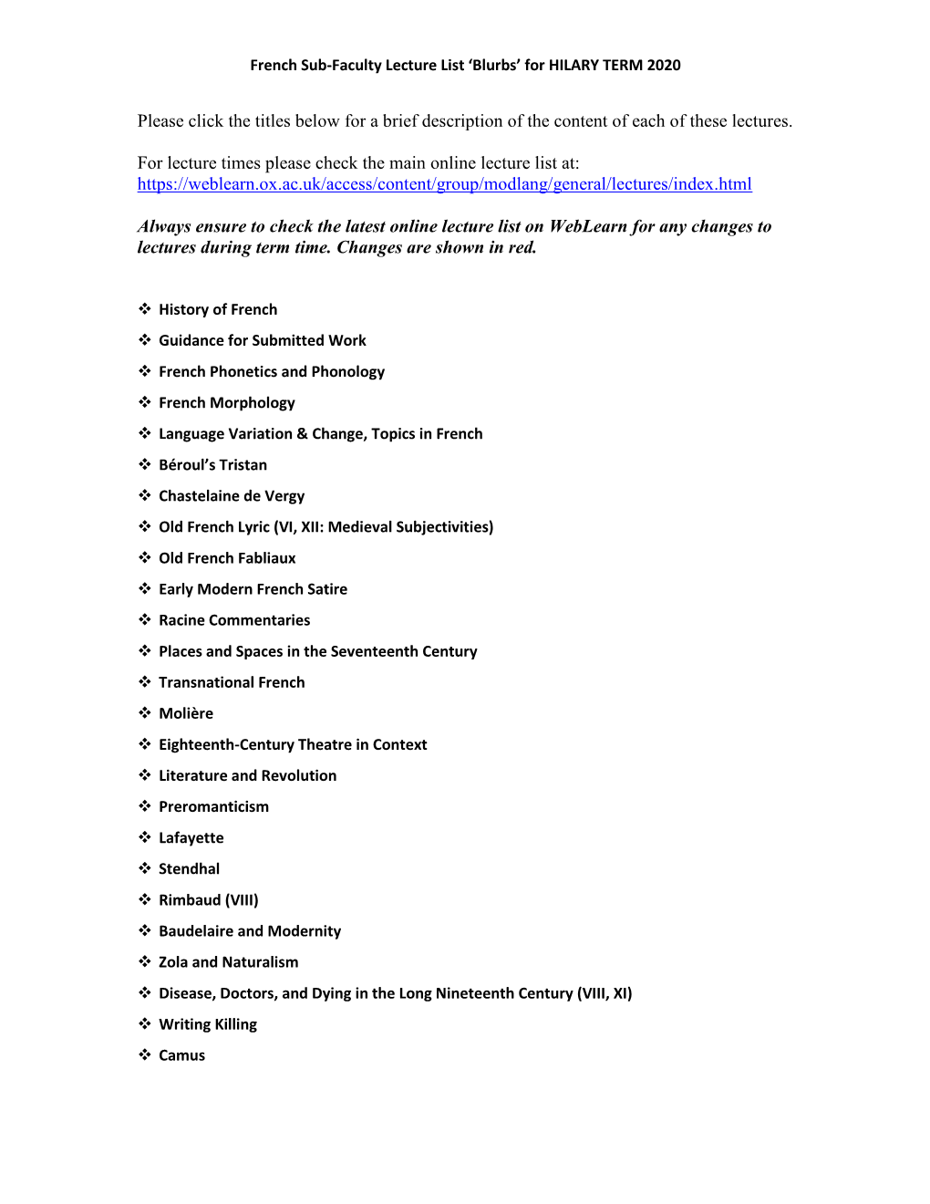 Please Click the Titles Below for a Brief Description of the Content of Each of These Lectures. for Lecture Times Please Check T