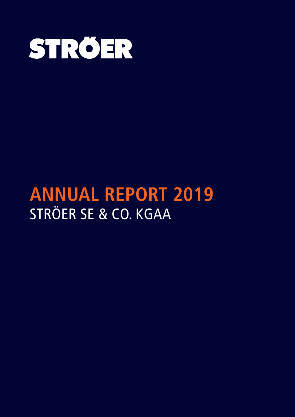 Annual Report 2019 Ströer Se & Co