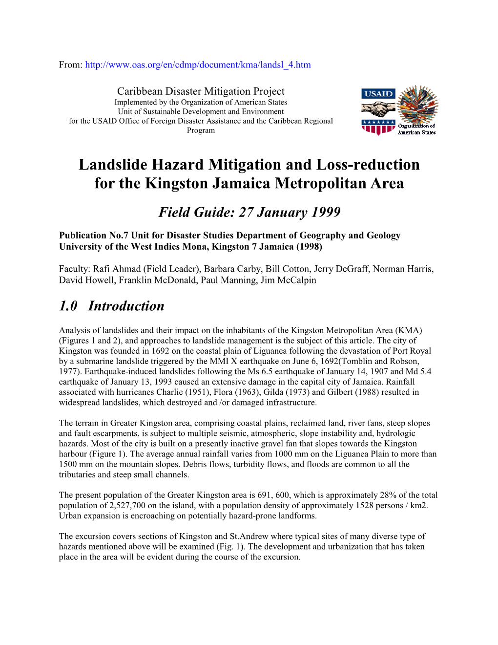 Landslide Hazard Mitigation and Loss-Reduction for the Kingston Jamaica Metropolitan Area Field Guide: 27 January 1999