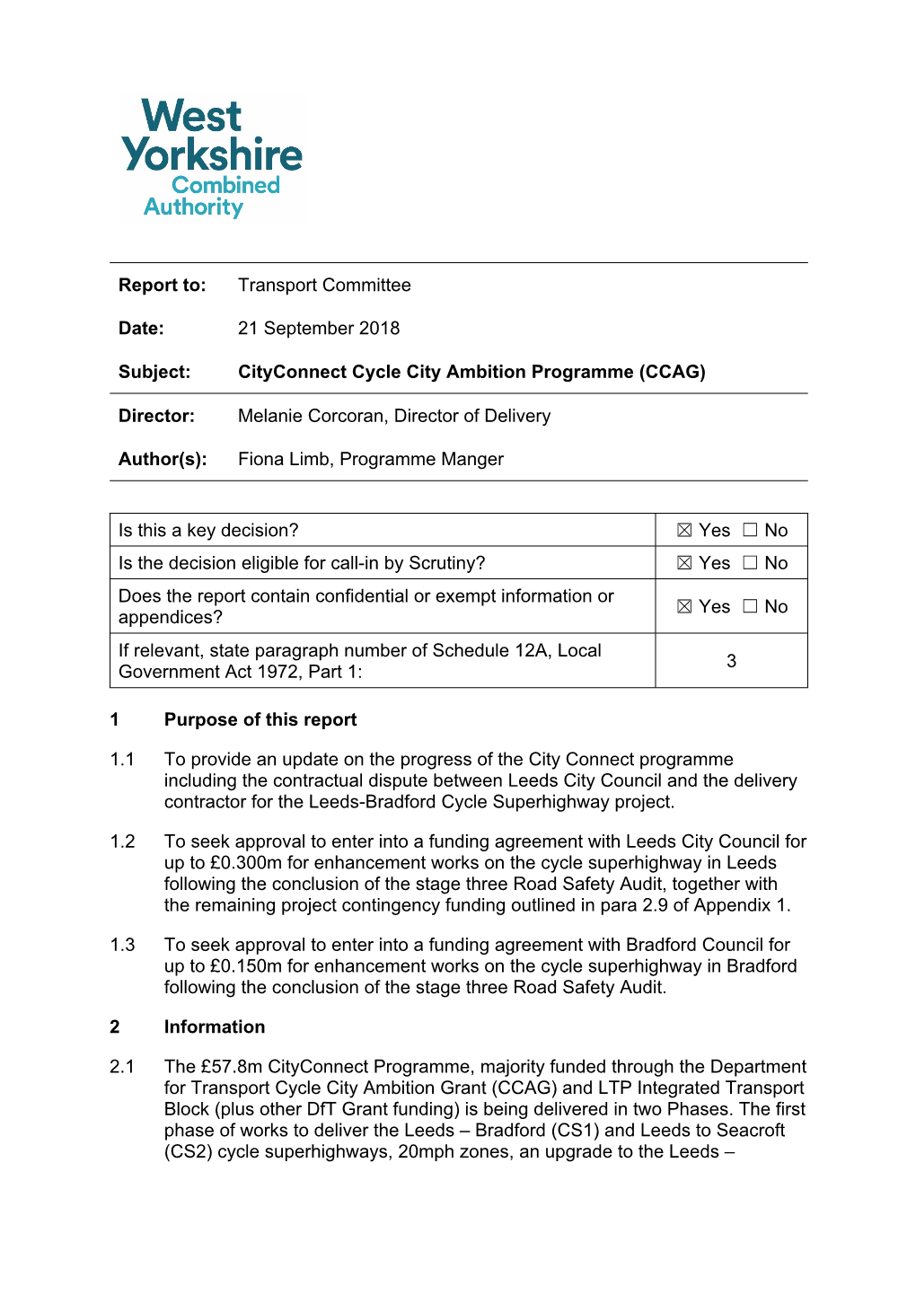Report To: Transport Committee Date: 21 September 2018 Subject: Cityconnect Cycle City Ambition Programme (CCAG) Director