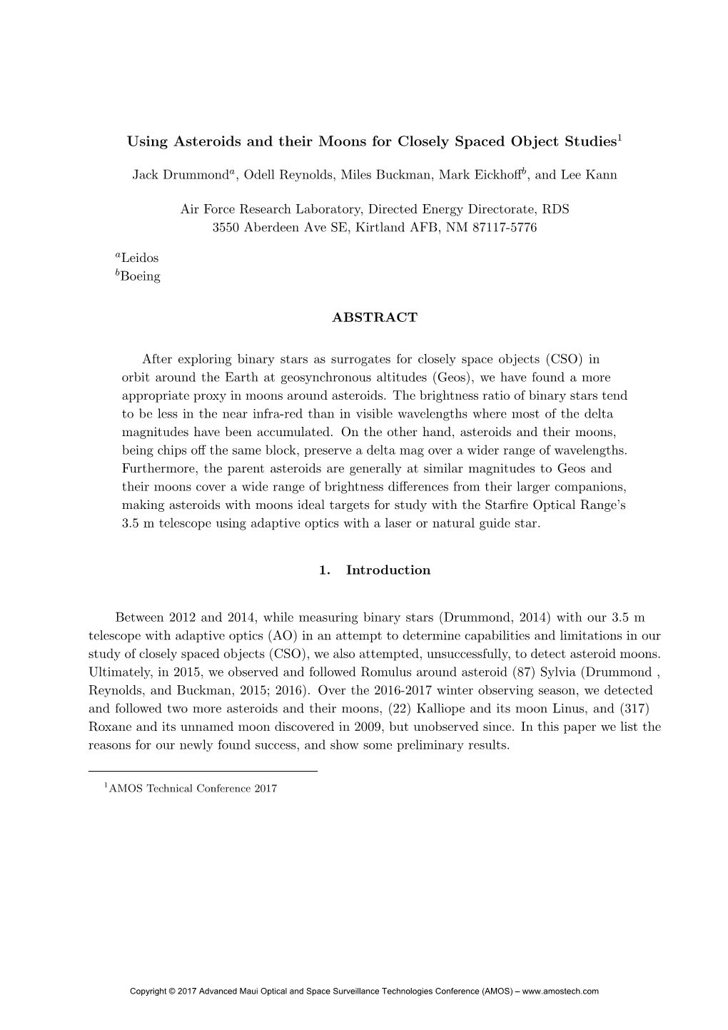 Using Asteroids and Their Moons for Closely Spaced Object Studies1