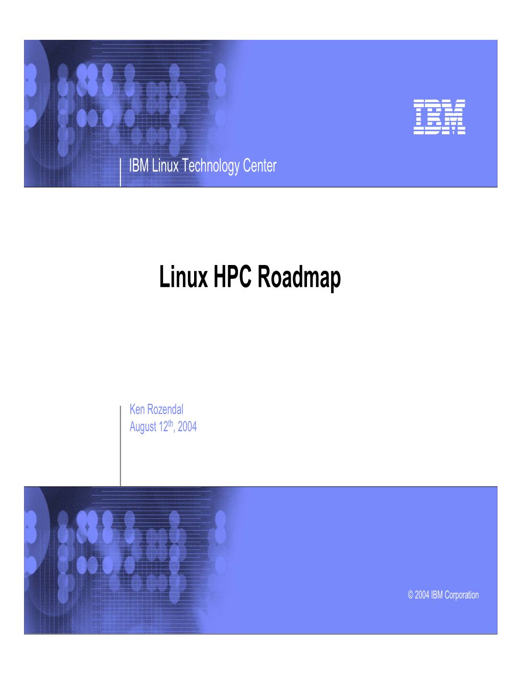 Linux HPC Roadmap