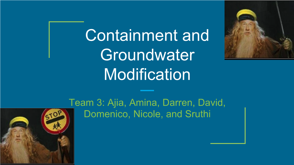 Containment and Groundwater Modification
