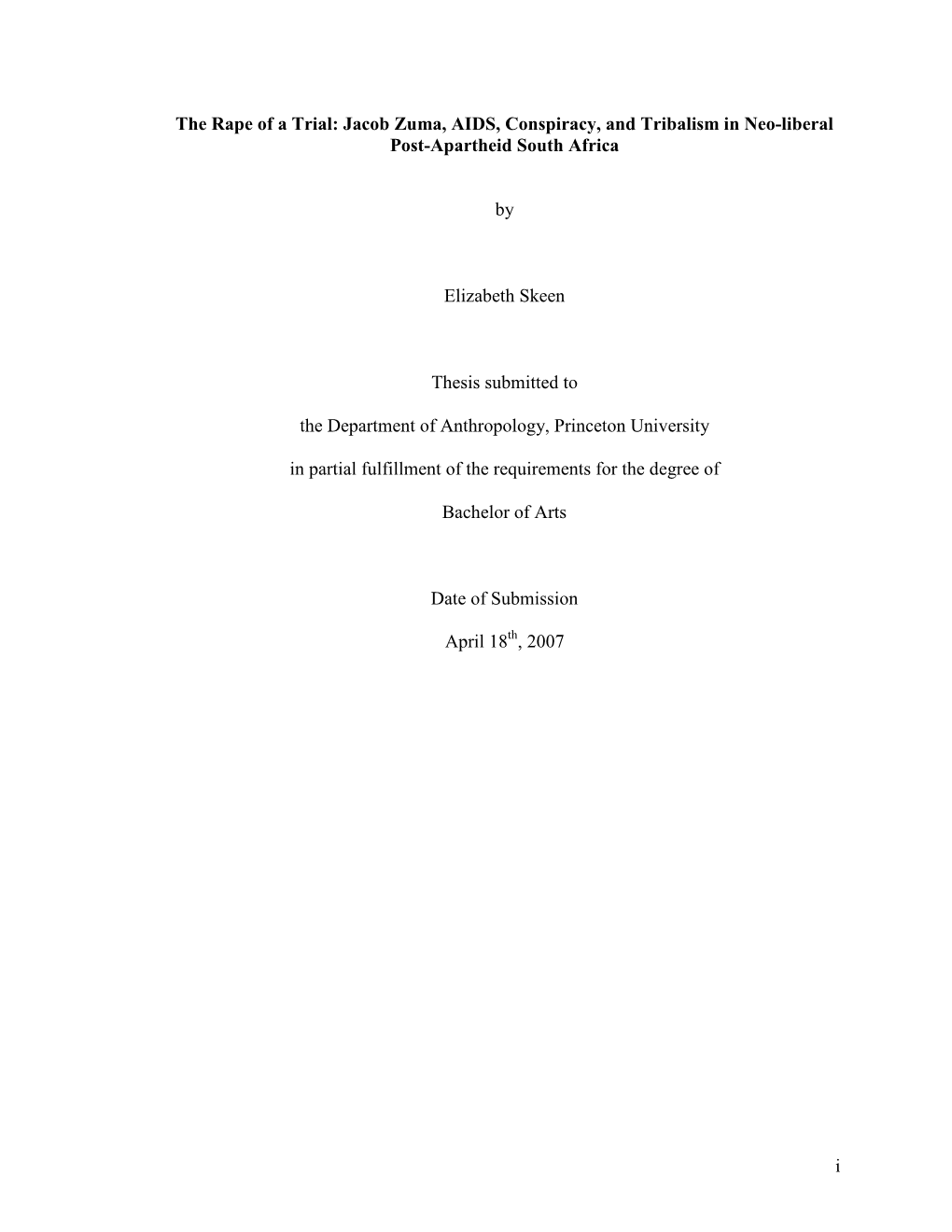 The Rape of a Trial: Jacob Zuma, AIDS, Conspiracy, and Tribalism in Neo-Liberal Post-Apartheid South Africa