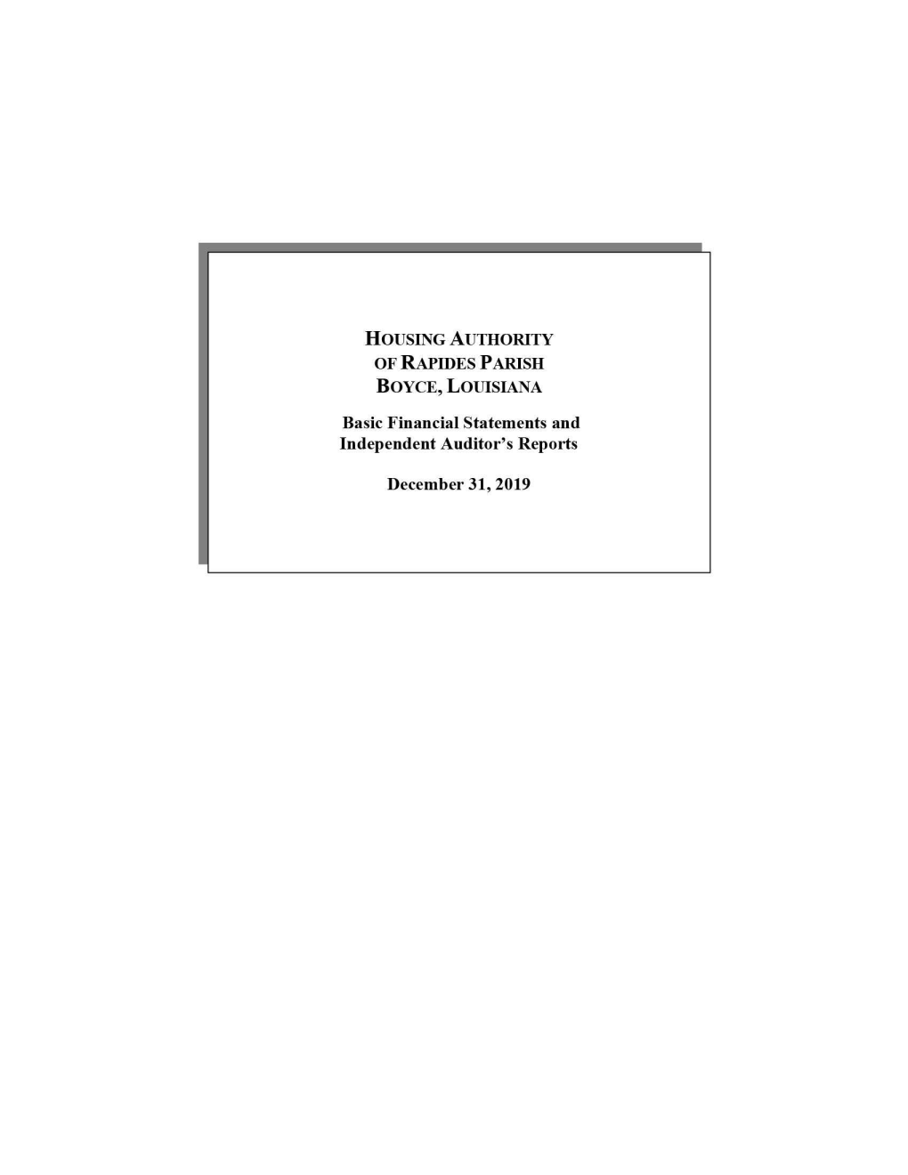 HOUSING AUTHORITY of RAPIDES PARISH BOYCE, LOUISIANA Basic Financial Statements and Independent Auditor's Reports