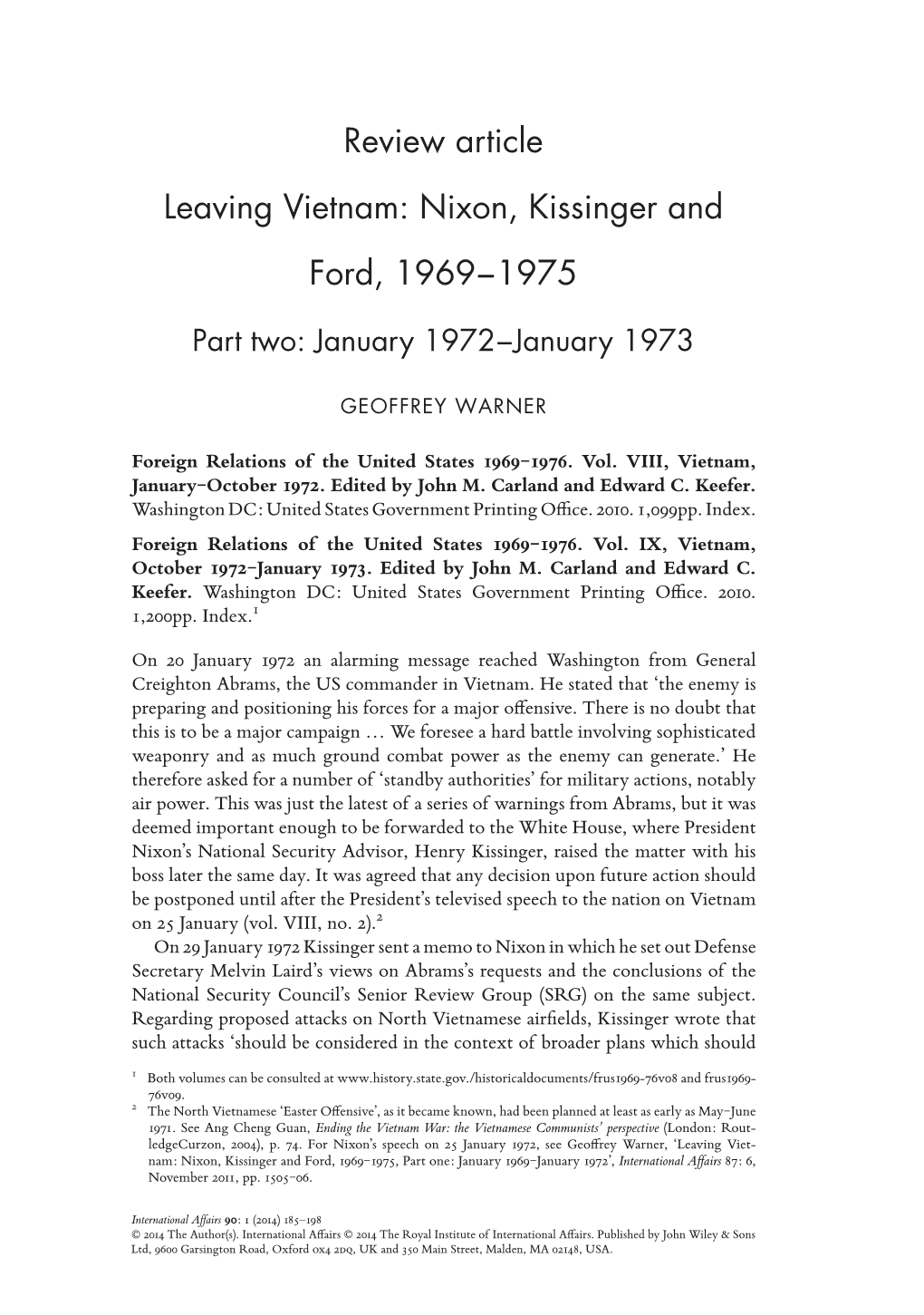 Review Article Leaving Vietnam: Nixon, Kissinger and Ford, 1969−1975