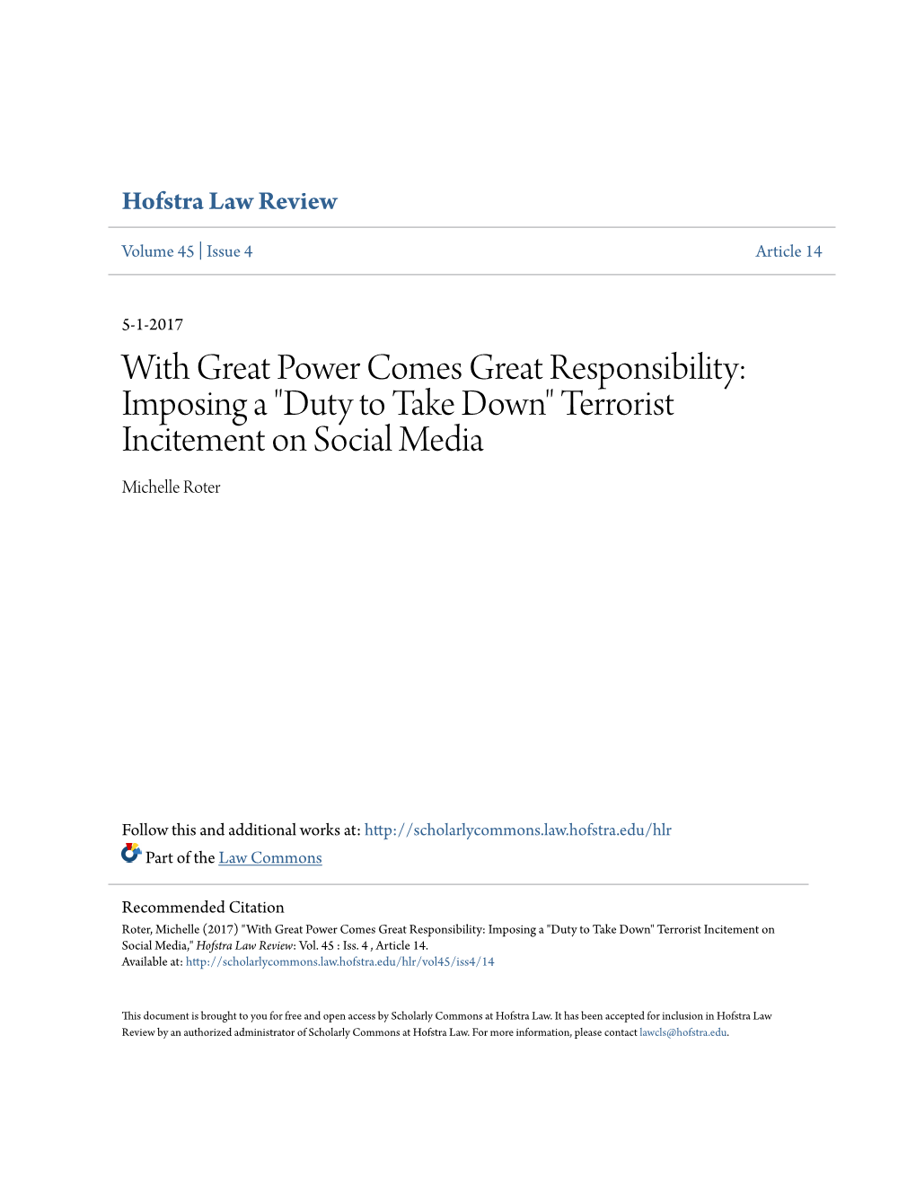 With Great Power Comes Great Responsibility: Imposing a "Duty to Take Down" Terrorist Incitement on Social Media Michelle Roter