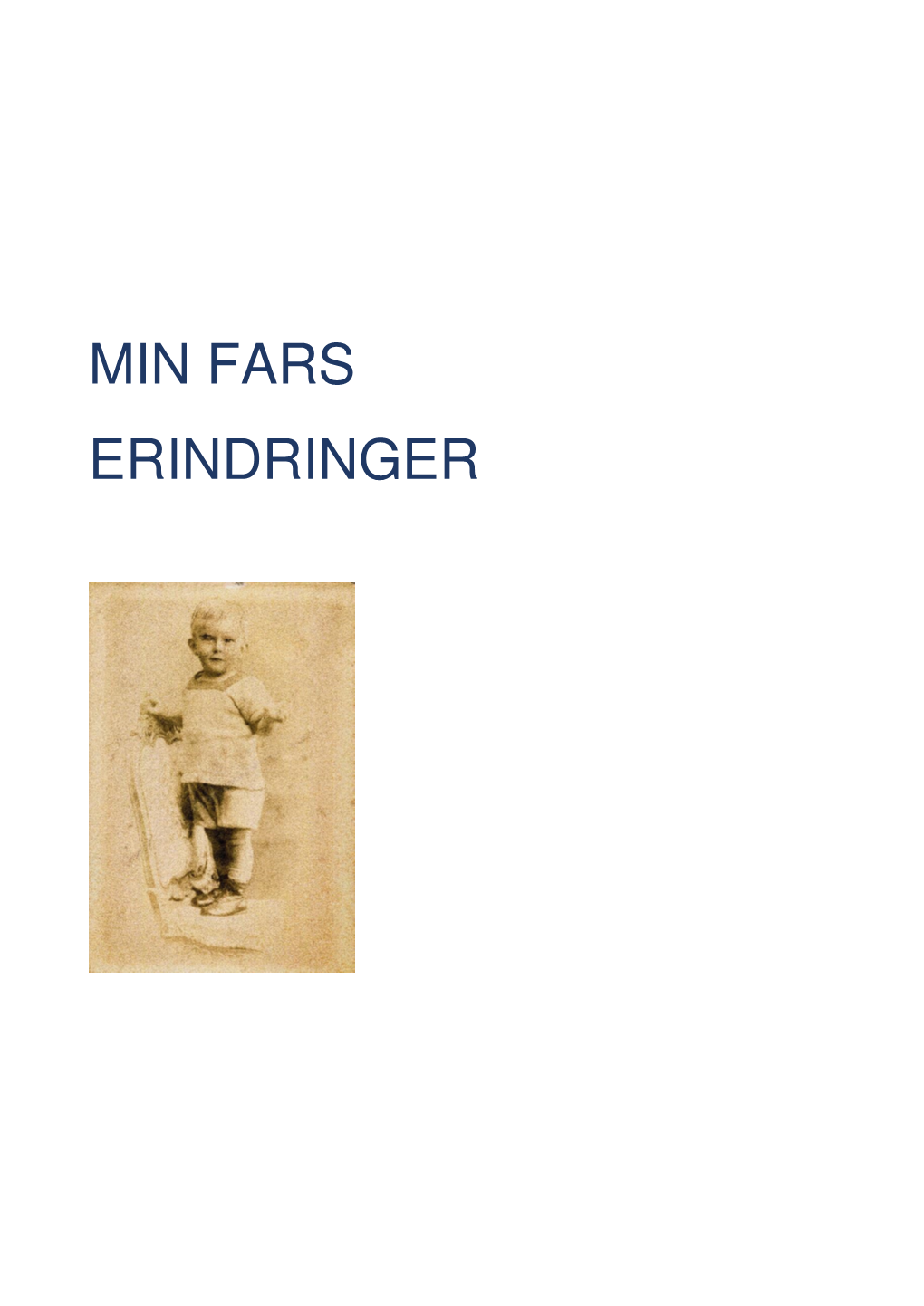 Del 1 Min Fars Erindringer Fra Bandholm 1919-1932