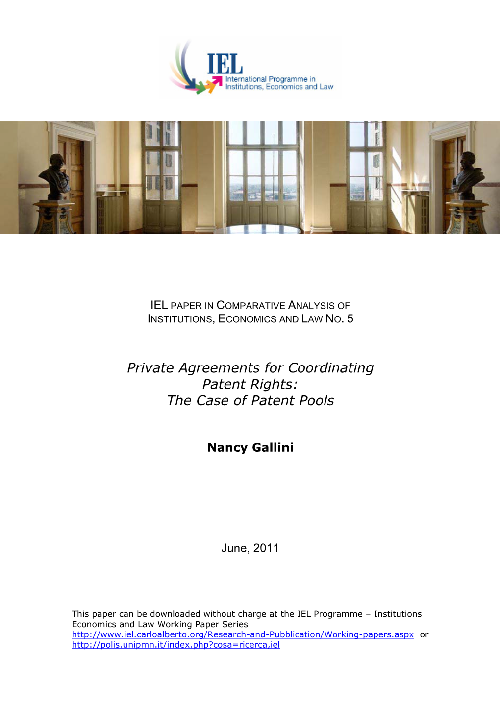 Private Agreements for Coordinating Patent Rights: the Case of Patent Pools