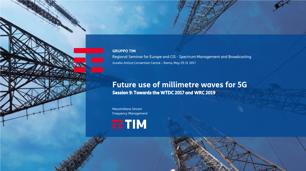 Future Use of Millimetre Waves in 5G