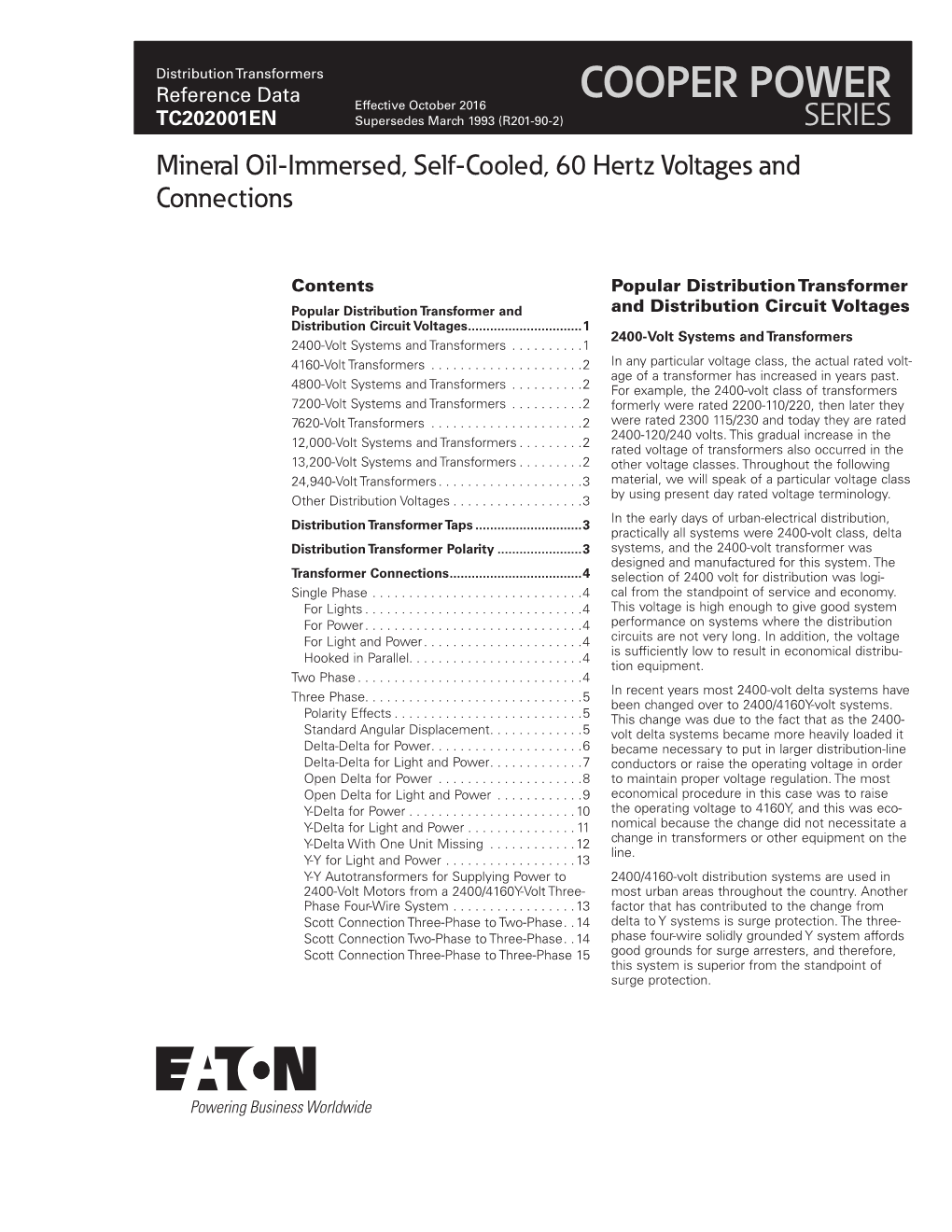 Distribution Transformers Mineral Oil-Immersed, Self-Cooled, 60 Hertz Voltages and Connections Information