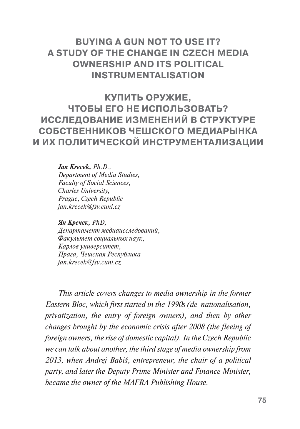 Buying a Gun Not to Use It? a Study of the Change in Czech Media Ownership and Its Political Instrumentalisation