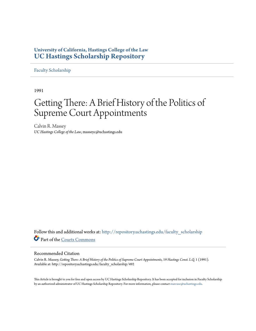 A Brief History of the Politics of Supreme Court Appointments Calvin R