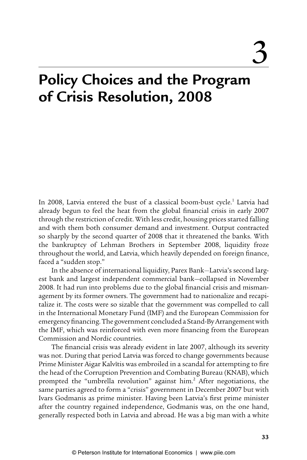 Policy Choices and the Program of Crisis Resolution, 2008