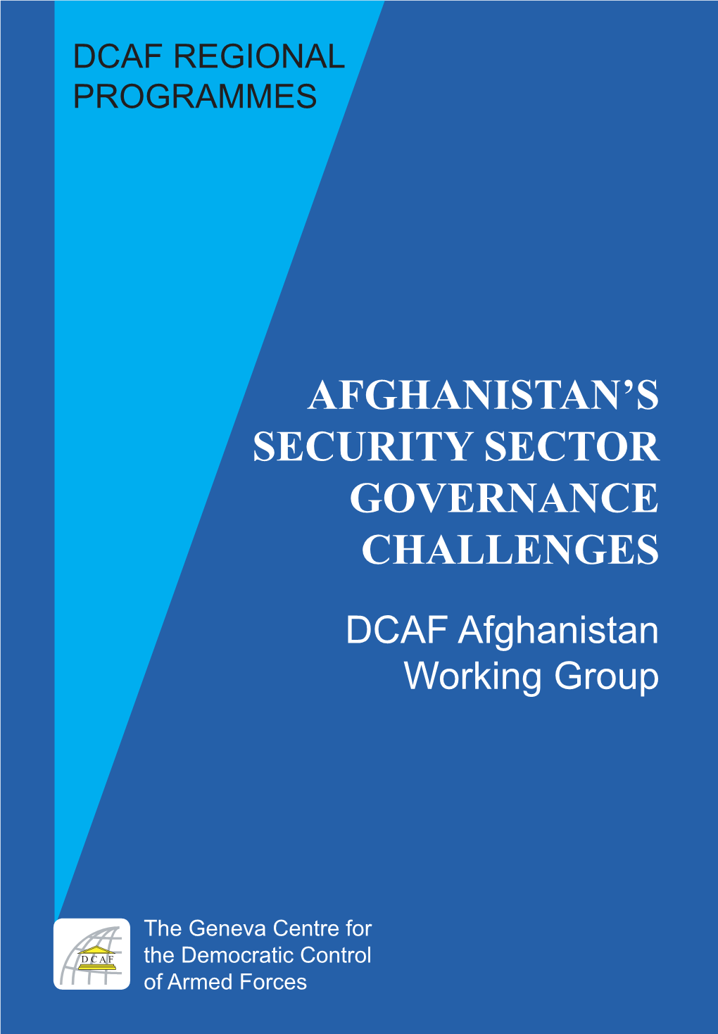 Afghanistan's Security Sector Governance Challenges