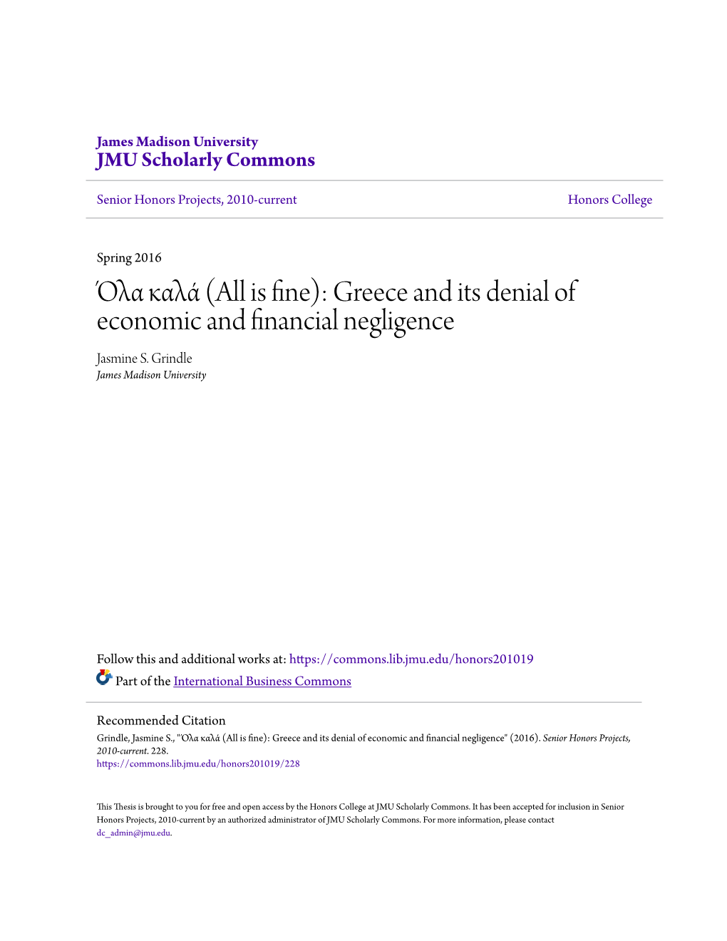 Greece and Its Denial of Economic and Financial Negligence Jasmine S