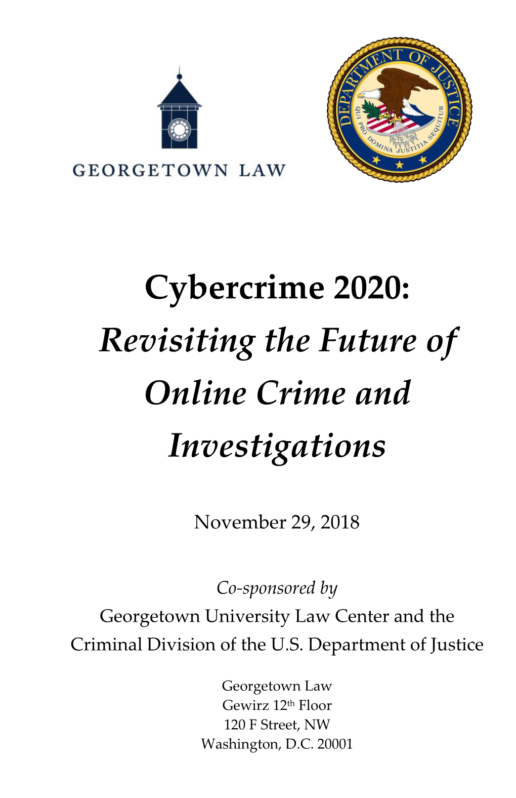 Cybercrime 2020: Revisiting the Future of Online Crime and Investigations