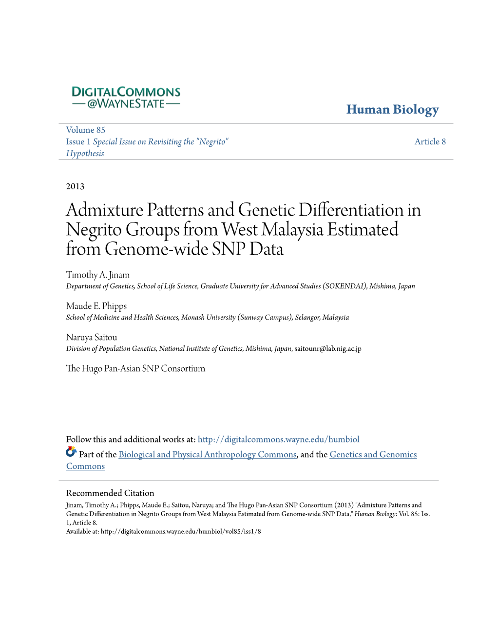 Admixture Patterns and Genetic Differentiation in Negrito Groups from West Malaysia Estimated from Genome-Wide SNP Data Timothy A