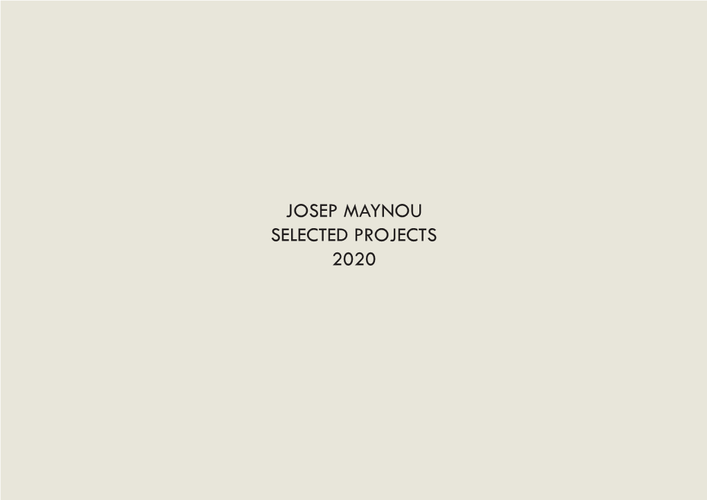 Josep Maynou Selected Projects 2020 Bio