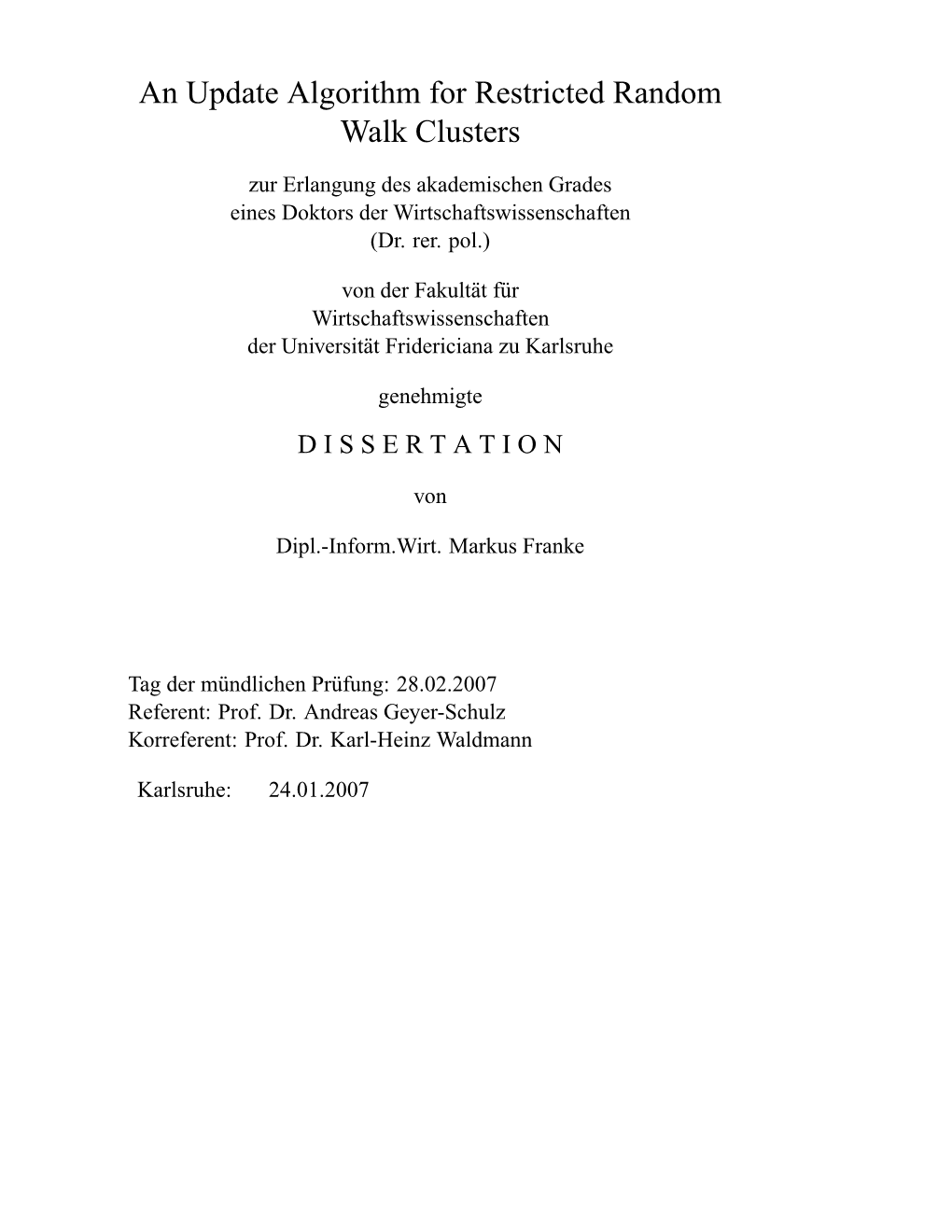 An Update Algorithm for Restricted Random Walk Clusters