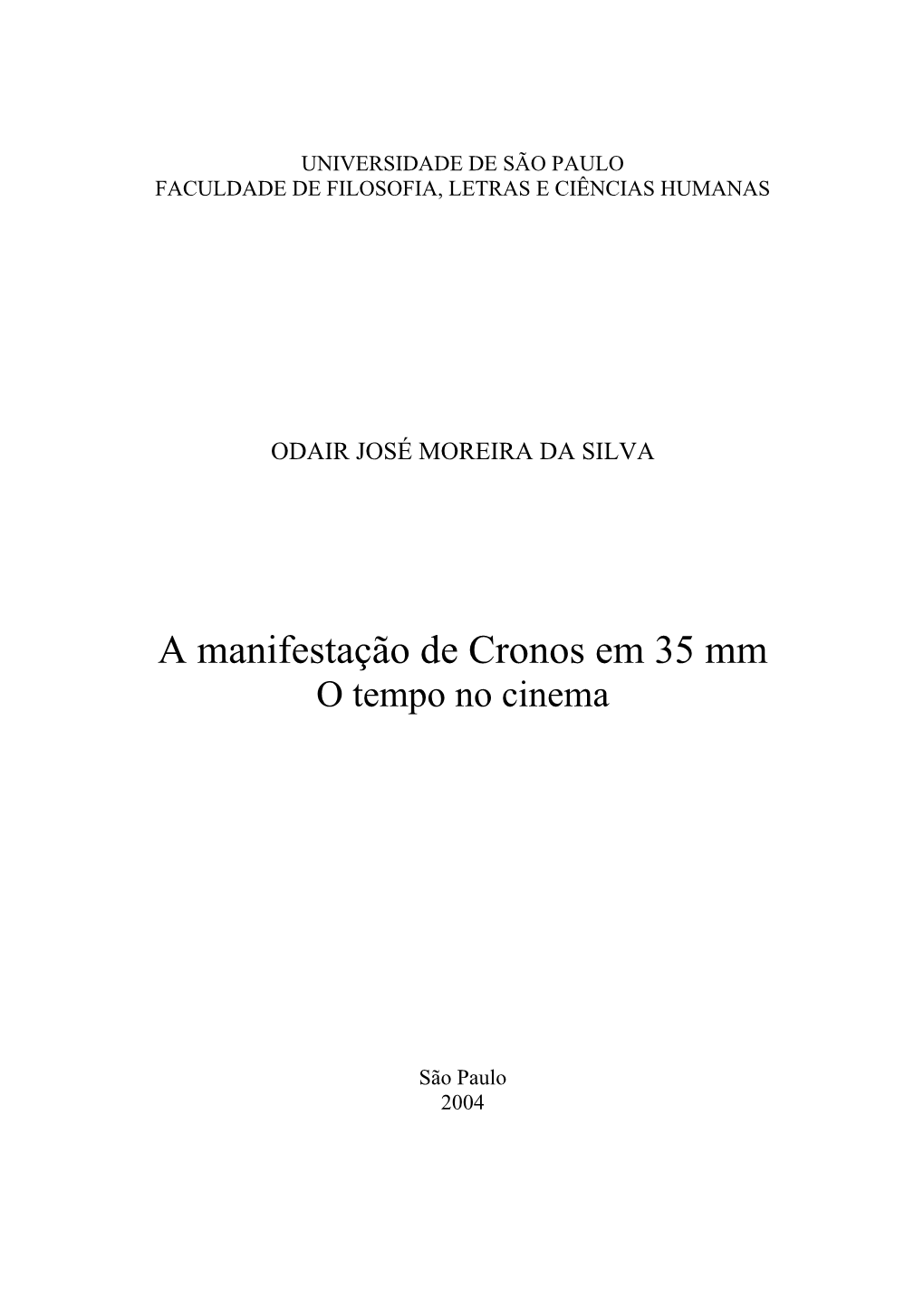 A Manifestacao De Cronos Em 35Mm: Otempo No Cinema