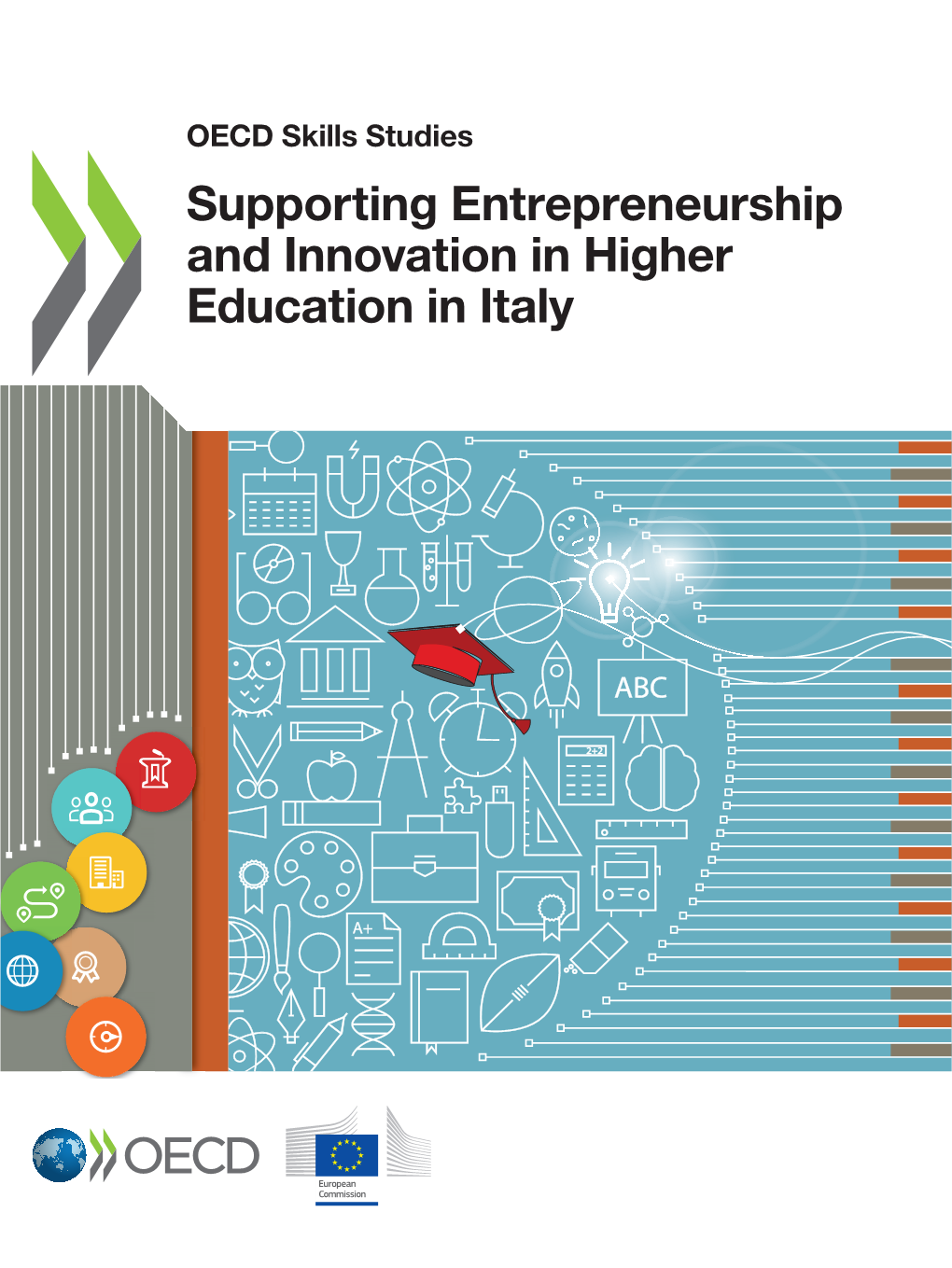Supporting Entrepreneurship and Innovation in Higher Education in Italy OECD Skills Studies